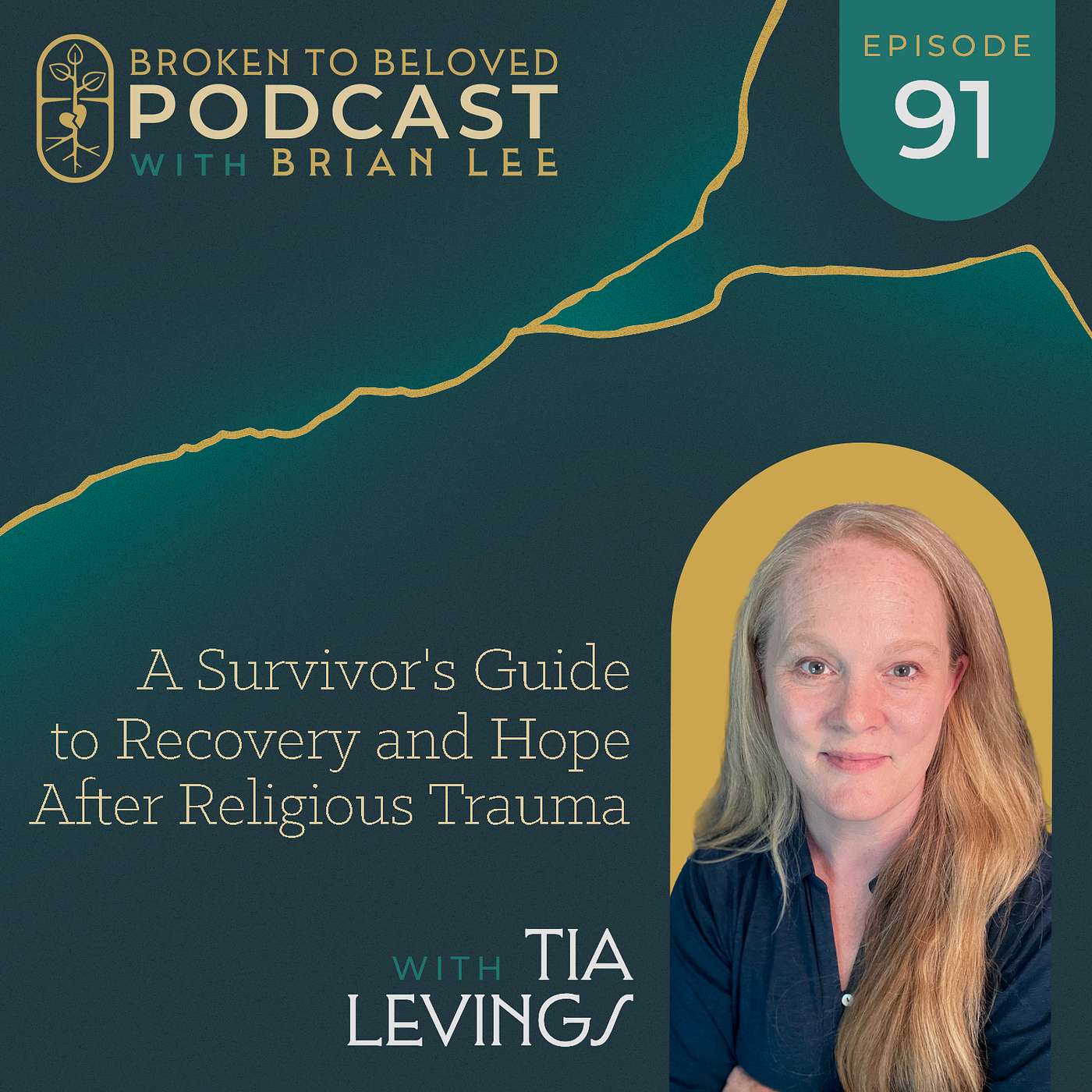 091: A Survivor's Guide to Recovery and Hope After Religious Trauma with Tia Levings