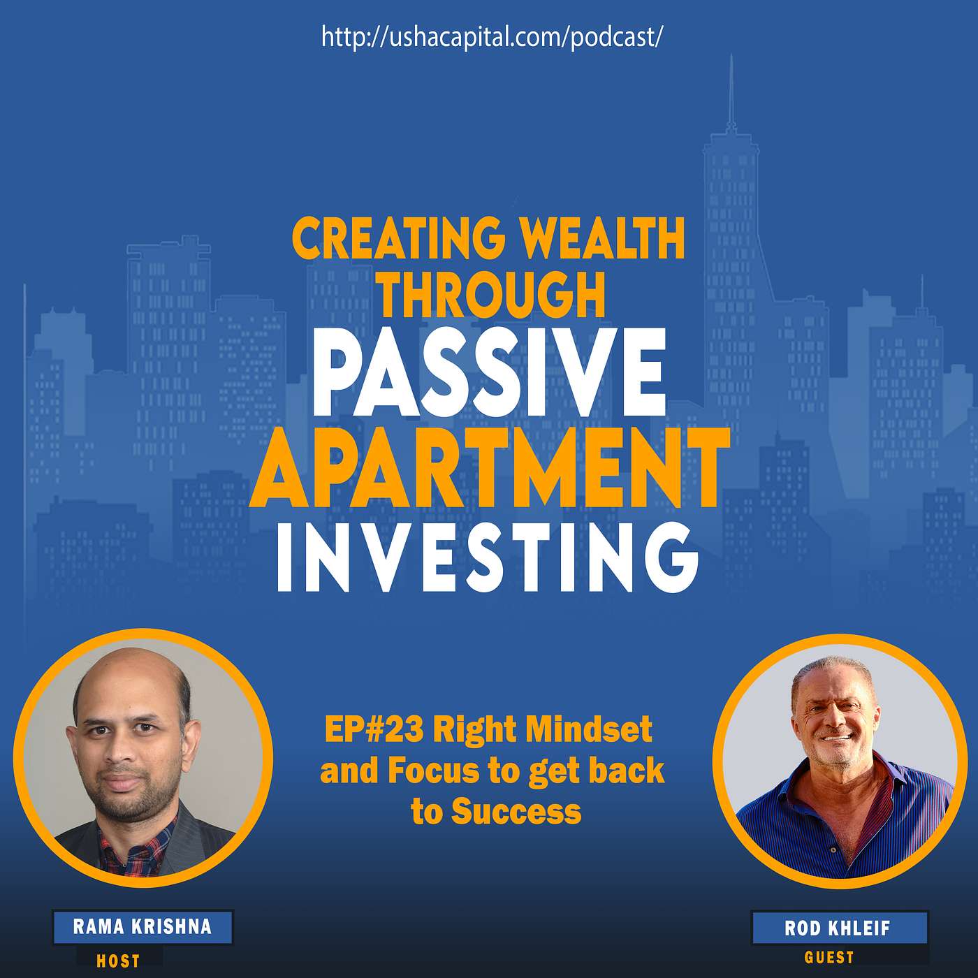 EP#23 Rod Khleif - Right Mindset and Focus to get back to Success