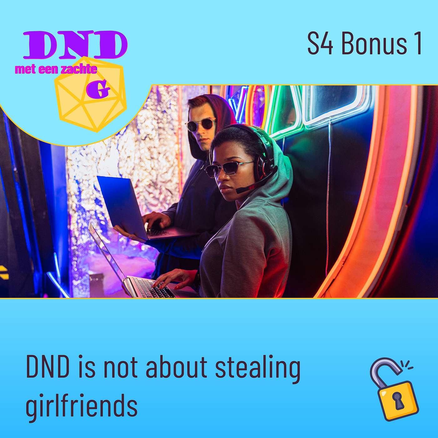 S4 Bonus 1 - DND is not about stealing girlfriends en nog een hoop andere dingen