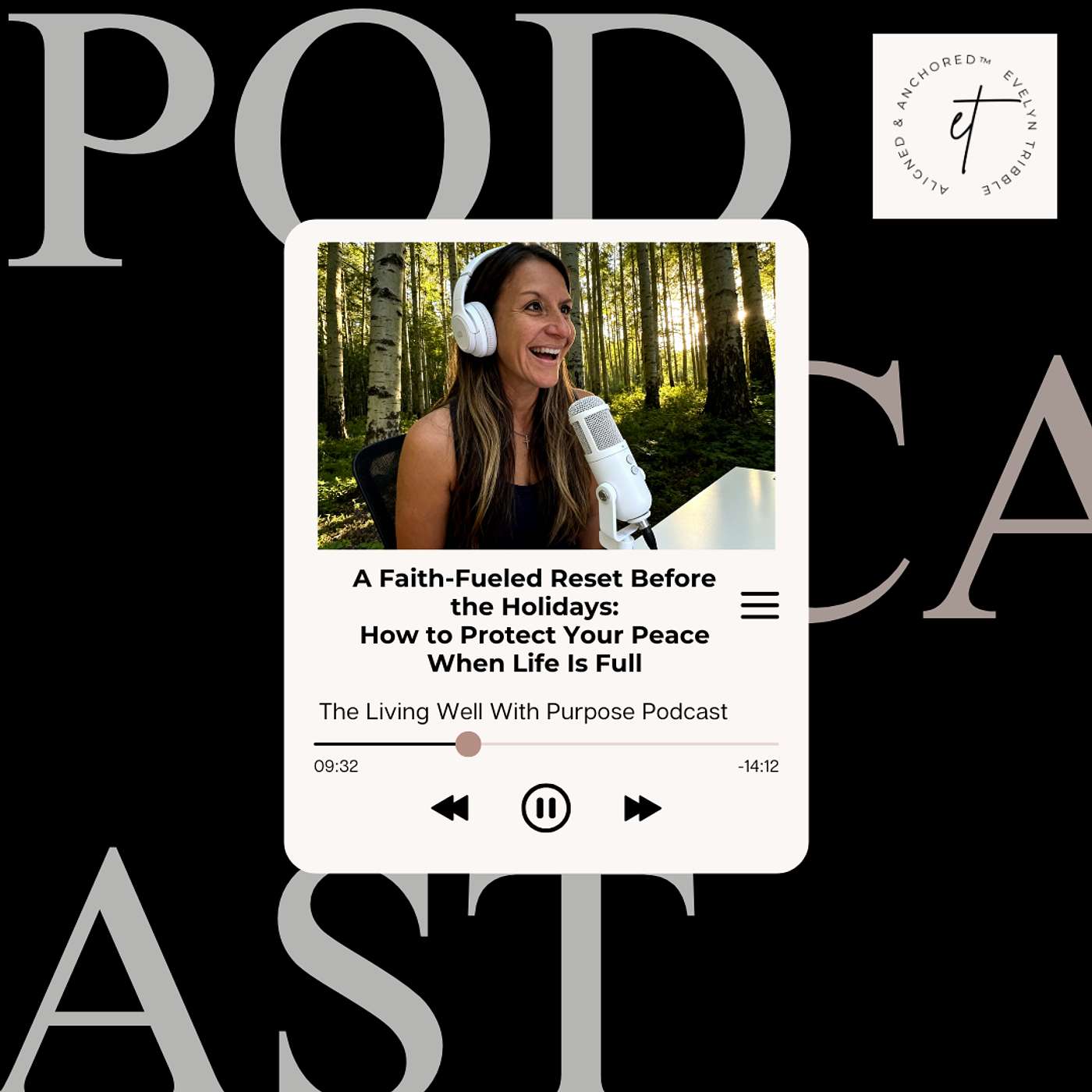 Episode 38: A Faith-Fueled Reset Before the Holidays: How to Protect Your Peace