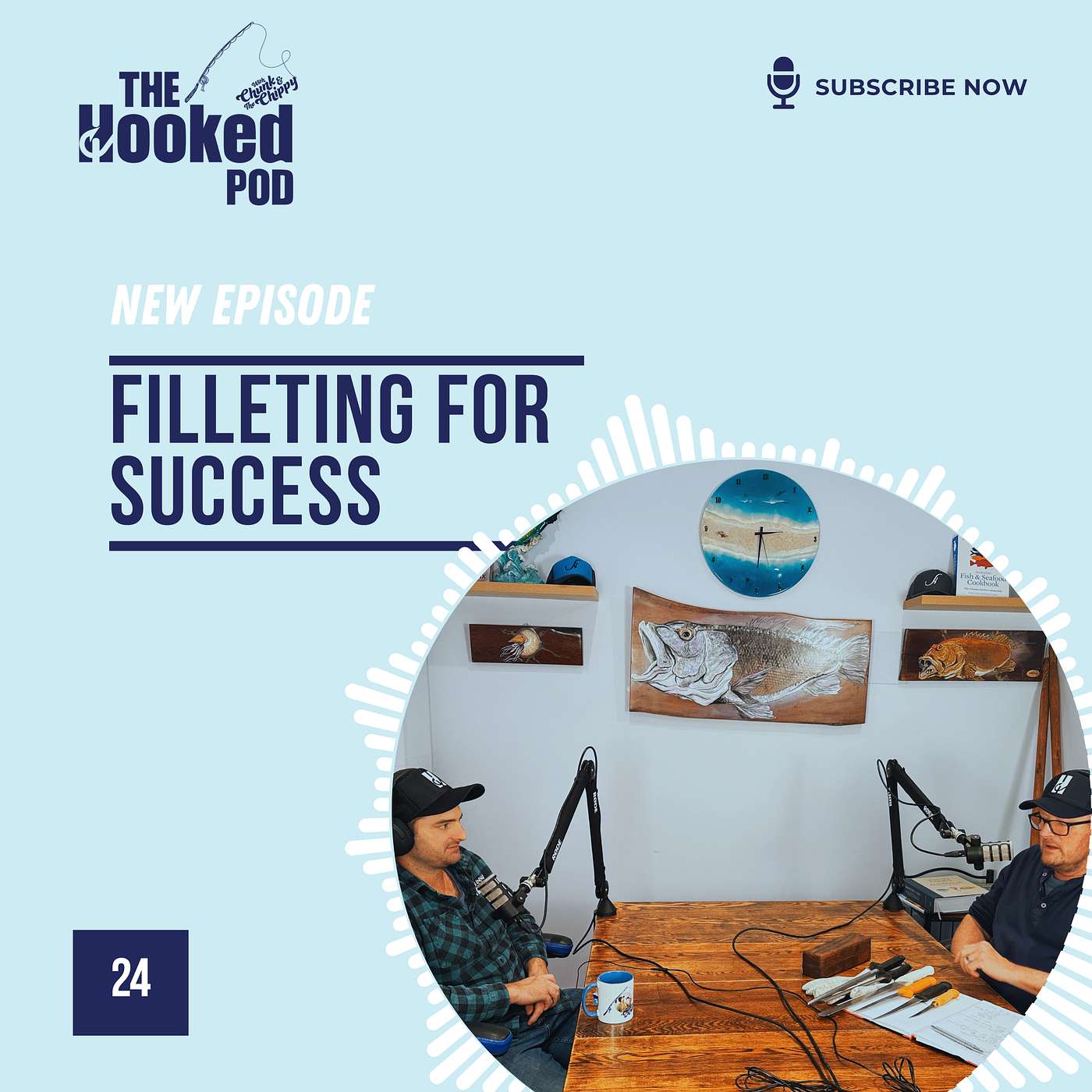 Hook 24_Filleting For Success |with Chunk and The Chippy Hook 24_Filleting For Success |with Chunk and The Chippy