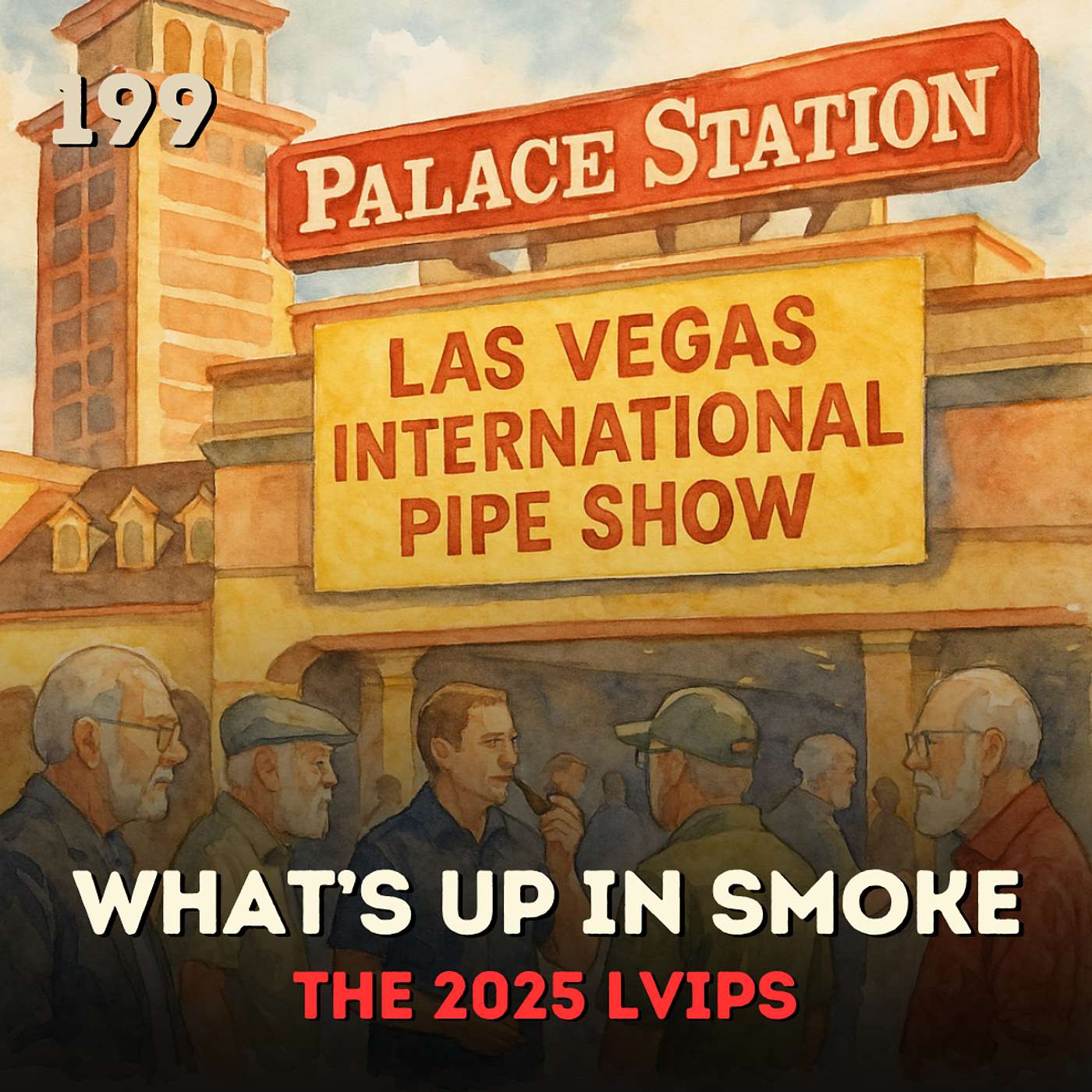 199 What's Up In Smoke: The 2025 Las Vegas International Pipe Show