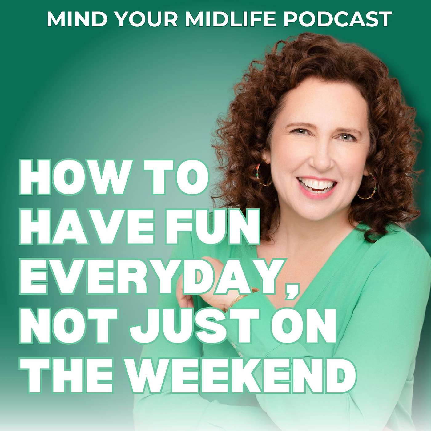 Mind Your Midlife: Confidence and Success for Midlife Women, with Cheryl Fischer
