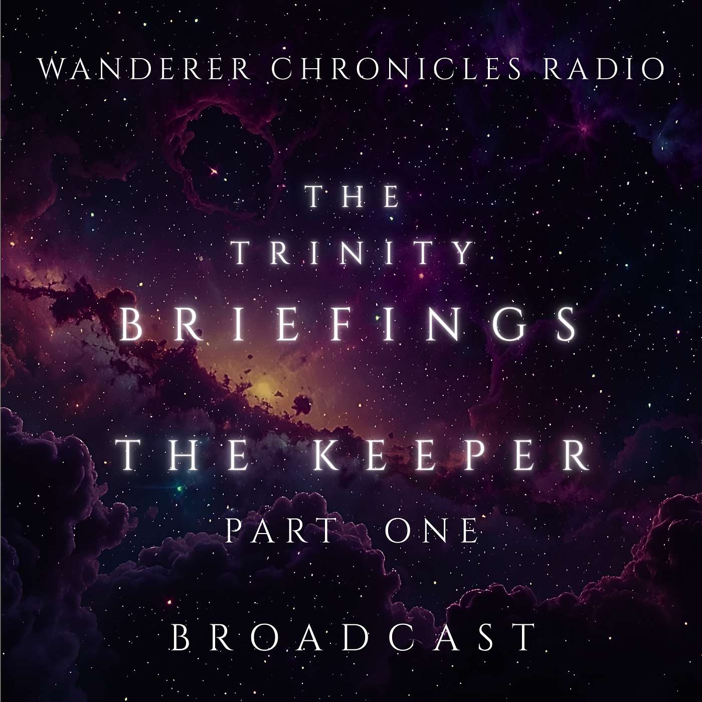 THE TRINITY BRIEFINGS | THE KEEPER - PART 1 | Sci-Fi Audio Podcast | WANDERER CHRONICLES RADIO