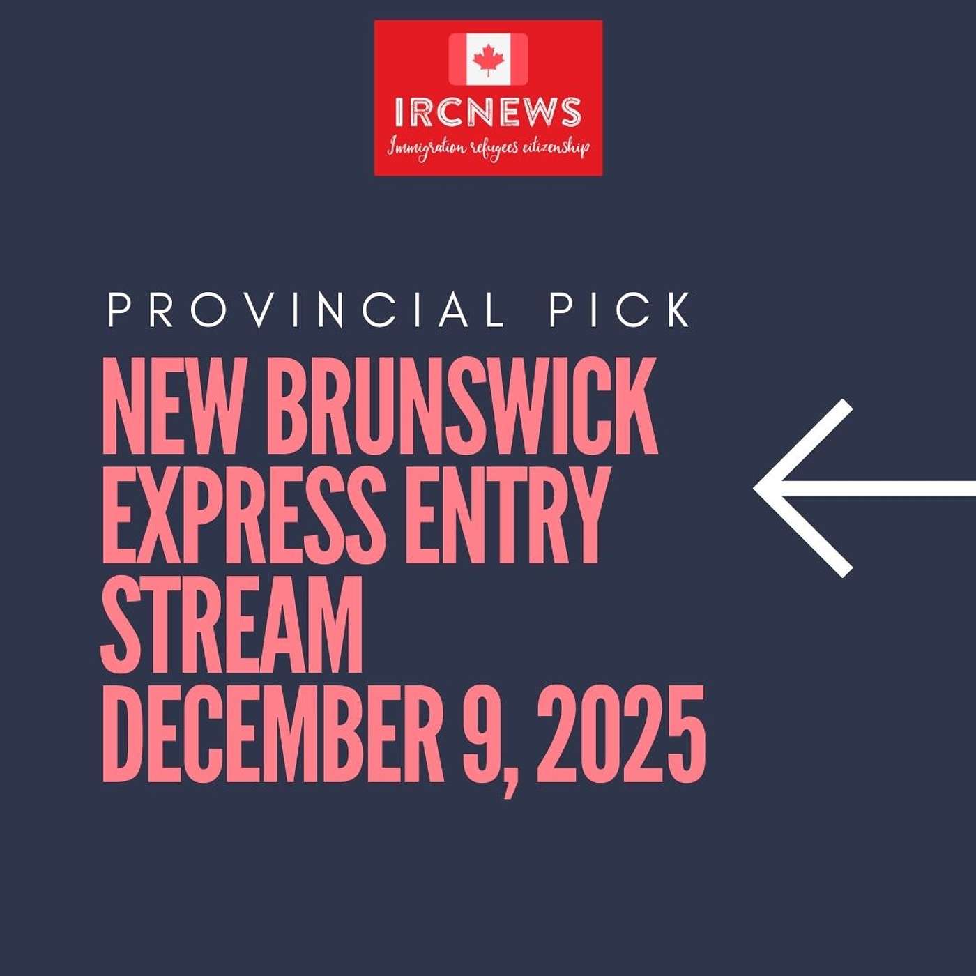 Canada Immigration Provincial pick for by New Brunswick under Express Entry Stream on December 9, 2025 episode artwork