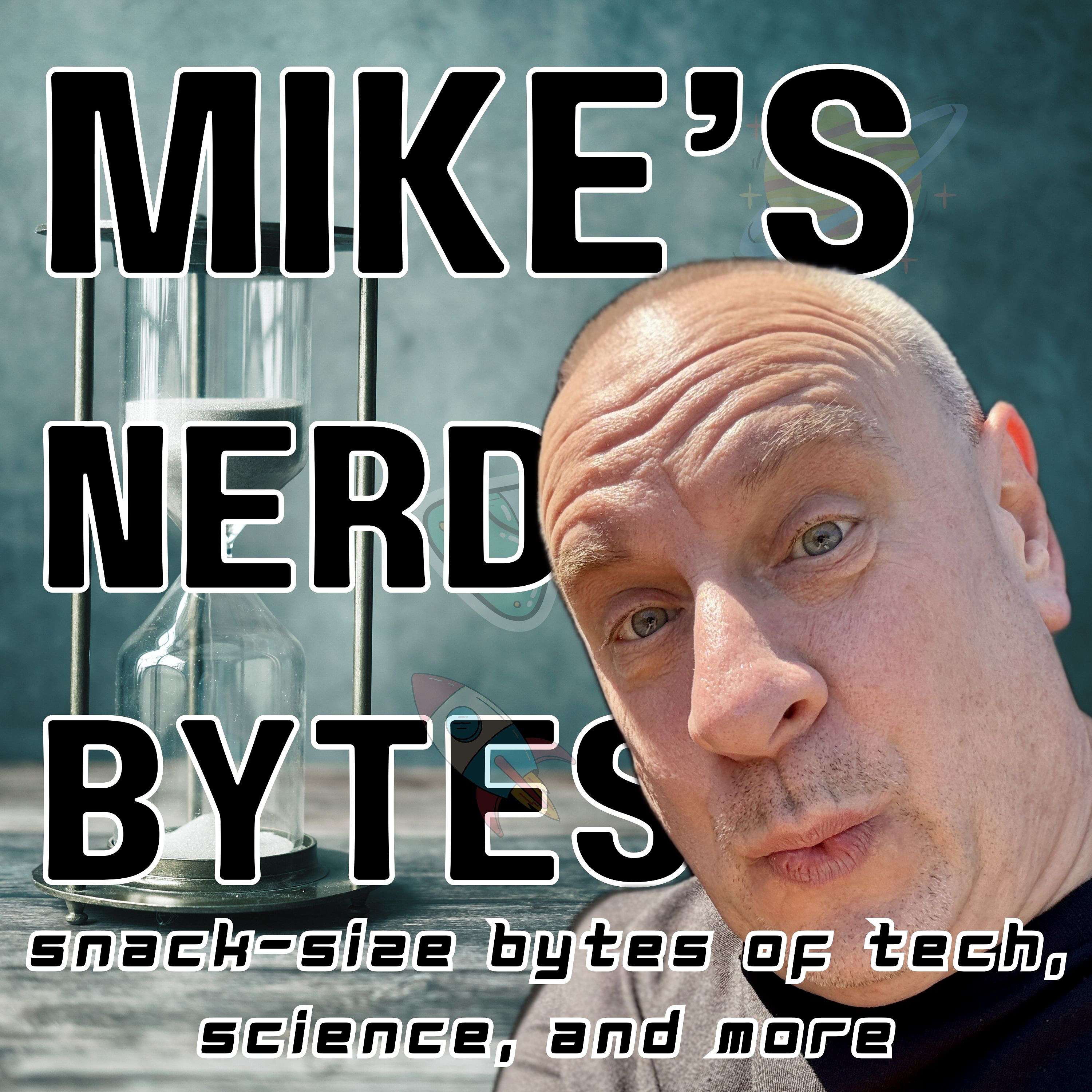 Mike's Nerd Bytes
