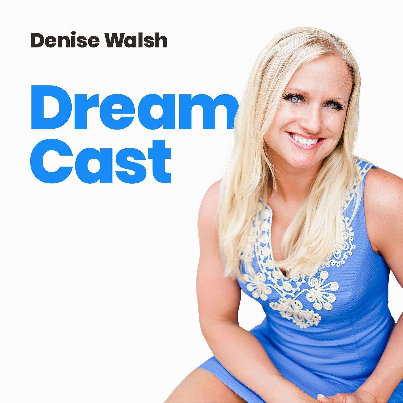 Episode 001 - How I Created My Dream Life