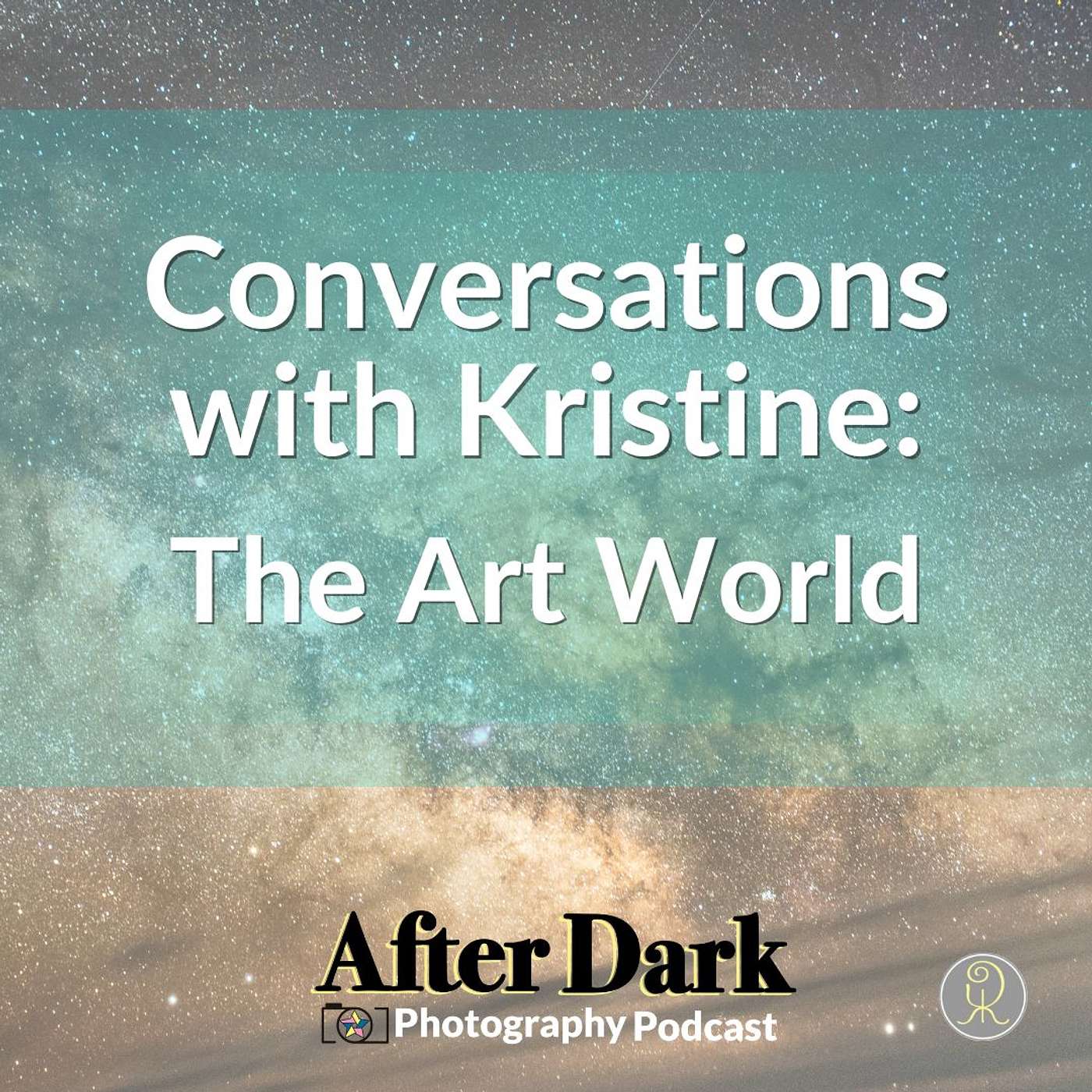 Episode 60: Conversations with Kristine: The Art World