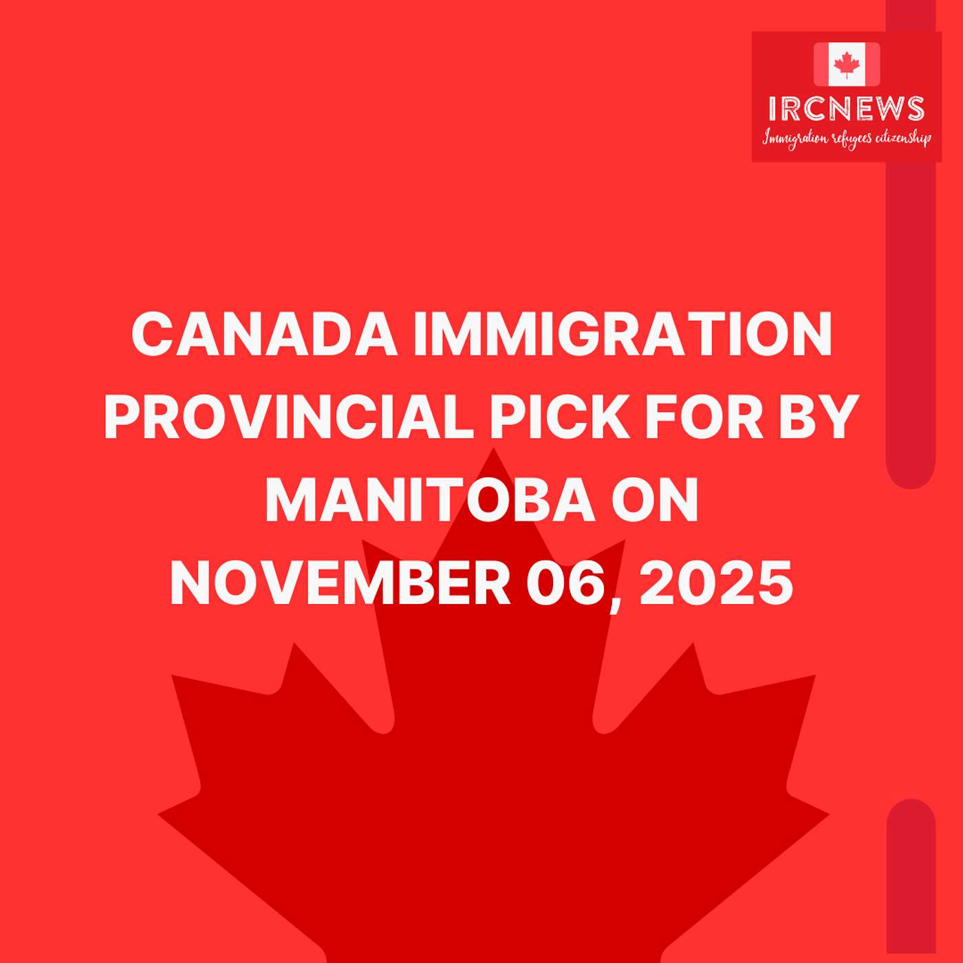 Canada Immigration Provincial pick for by Manitoba on November 06, 2025