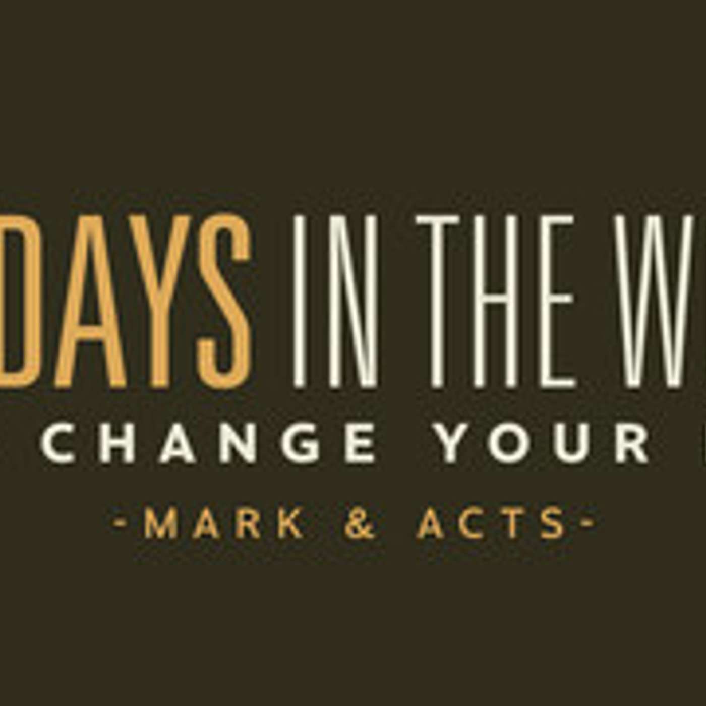 40 Days In The Word: Week 4 episode artwork