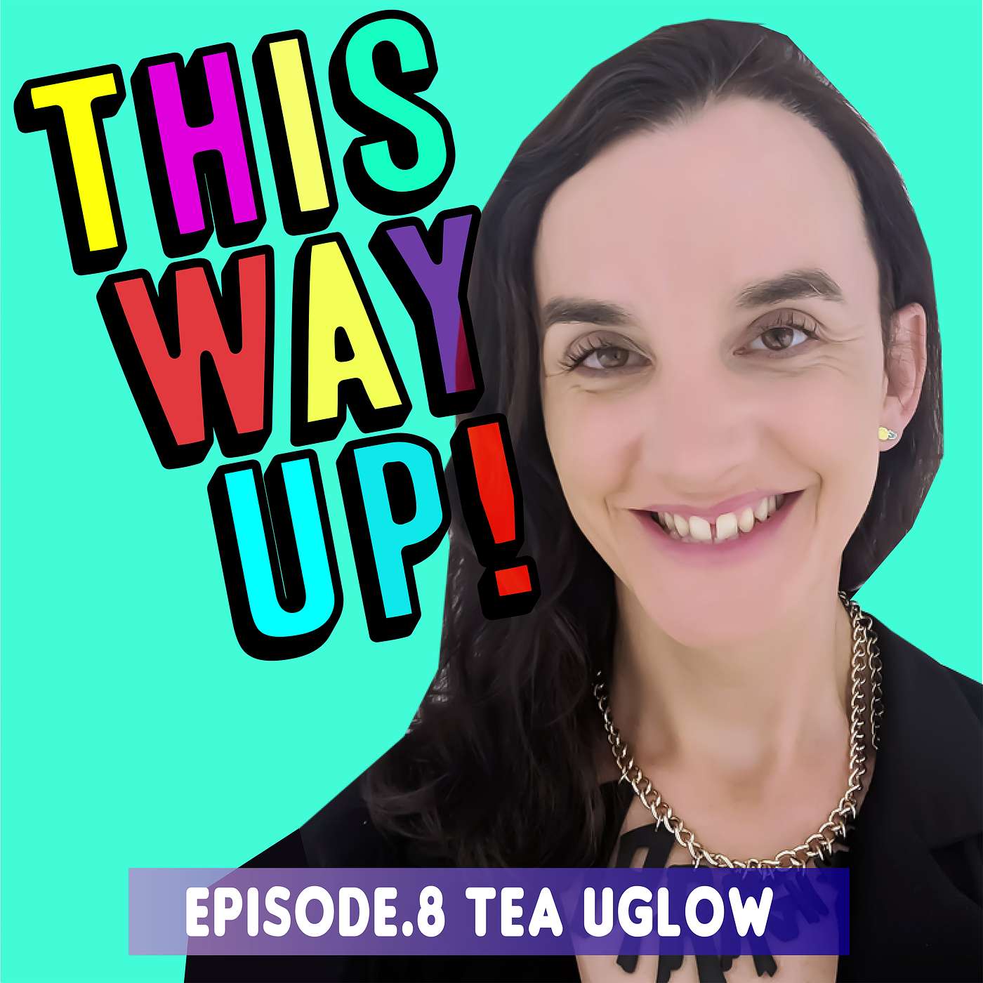 Episode 8 - Tea Uglow
