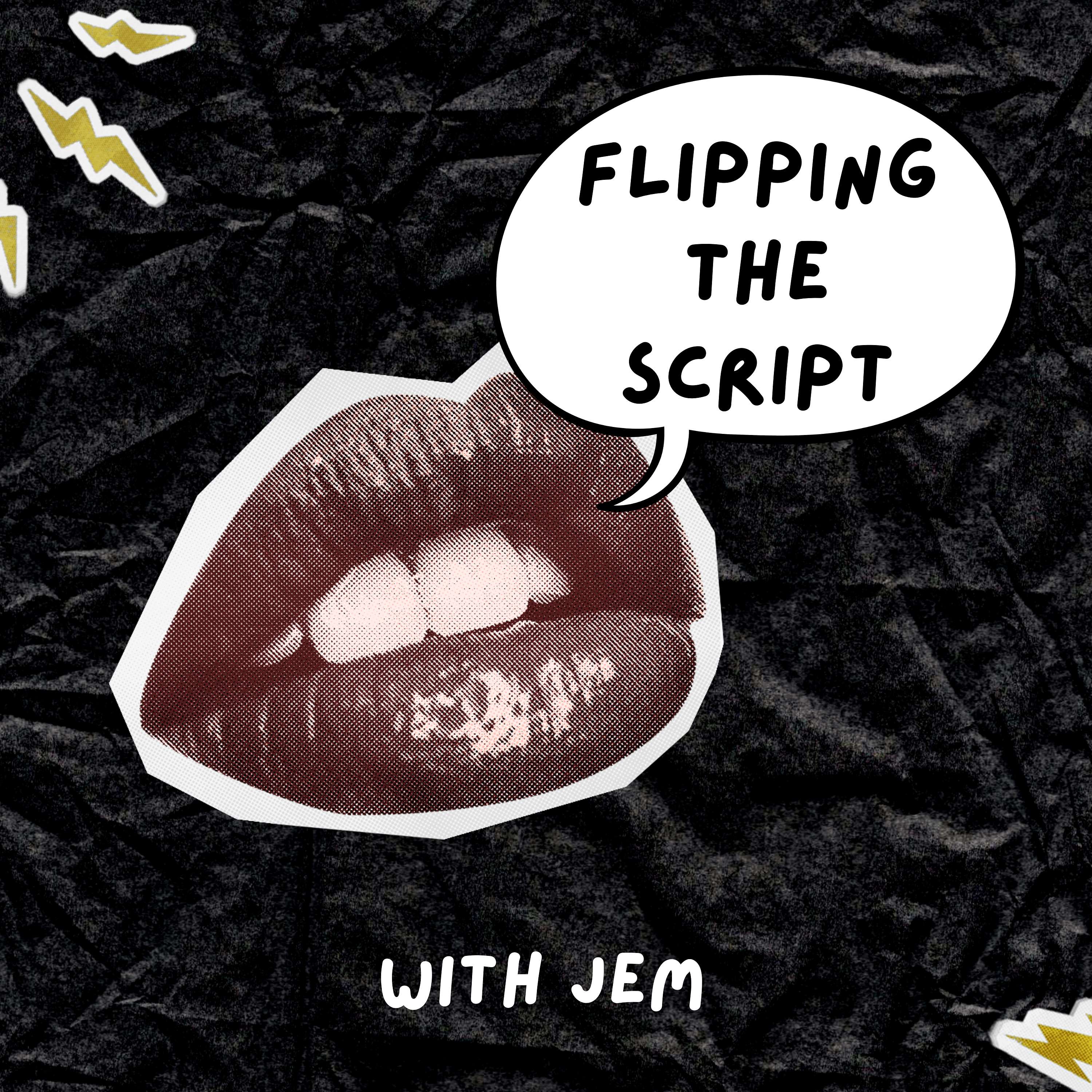 Flipping the Script with Jem cover art