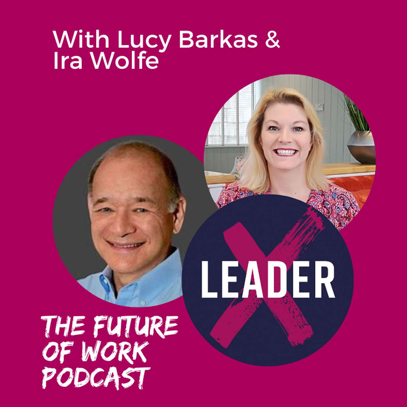 The LeaderX Podcast with Lucy Barkas