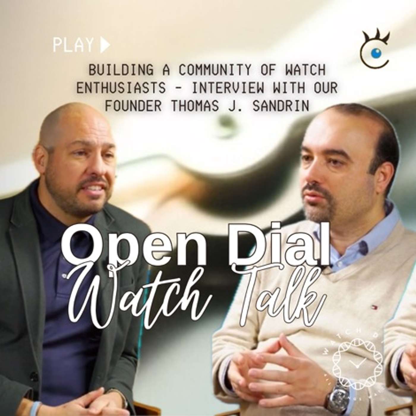 Building a Community of Watch Enthusiasts – Interview with our founder Thomas J. Sandrin episode artwork