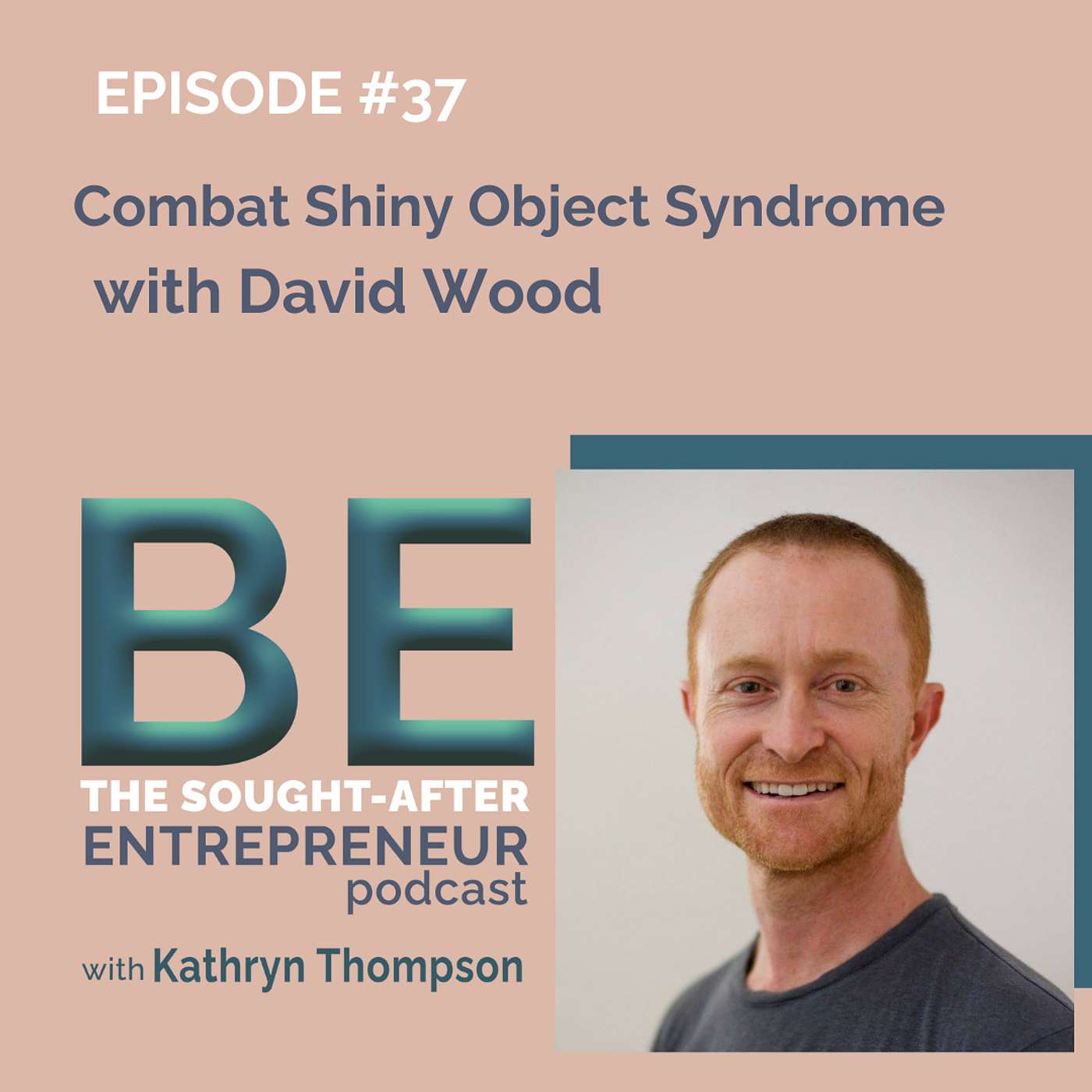 Combat Shiny Object Syndrome with David Wood