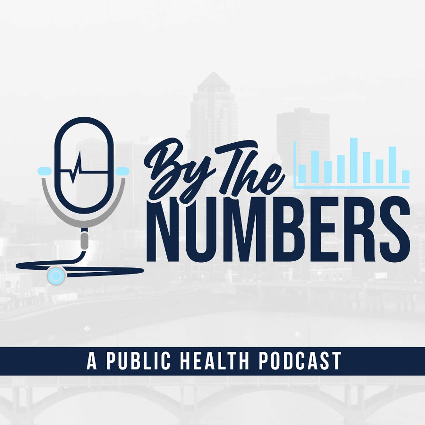 By the Numbers: A Public Health Podcast
