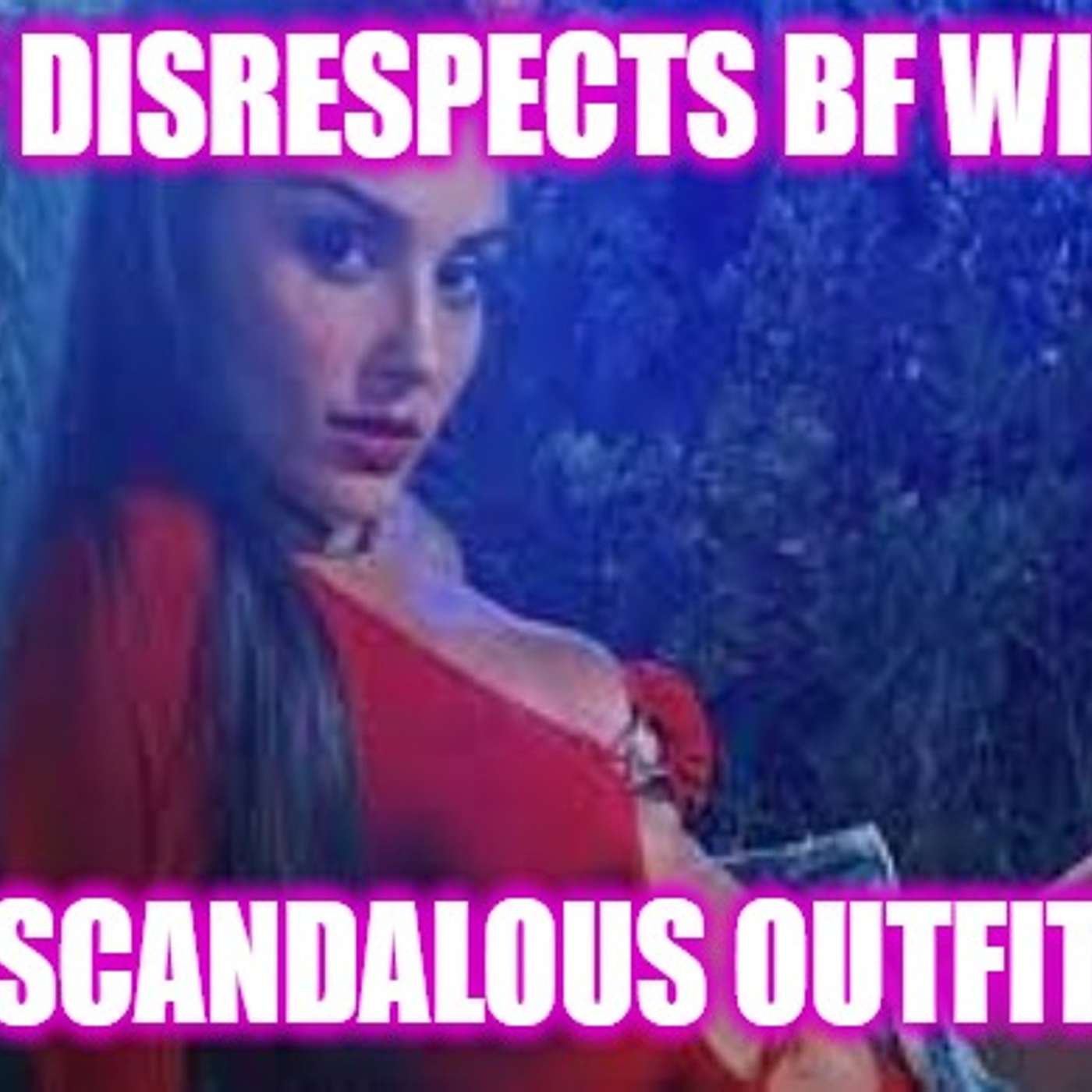 Helios Blog 134 | Scantily Clad GF Disrespects BF HARD