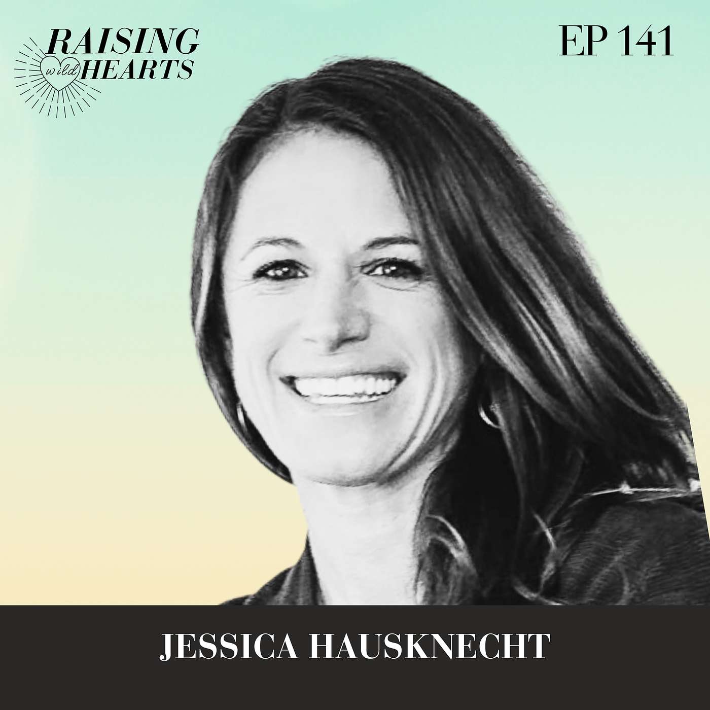 Rise & Flourish Series: From Chaos to Connection with Conscious Parenting Coach Jessica Hausknecht
