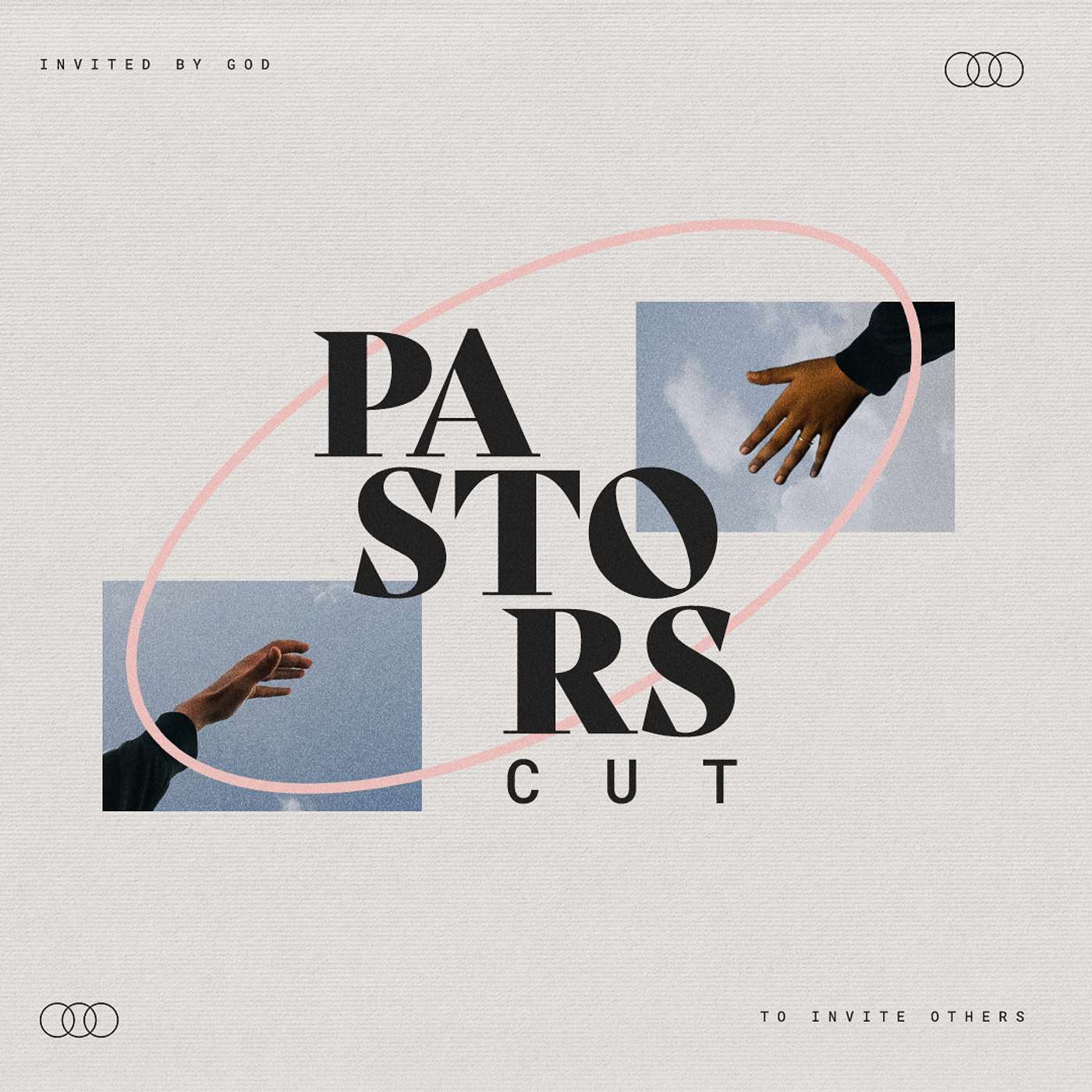 Pastor's Cut: Invited—Week 7 Pastor's Cut: Invited—Week 7