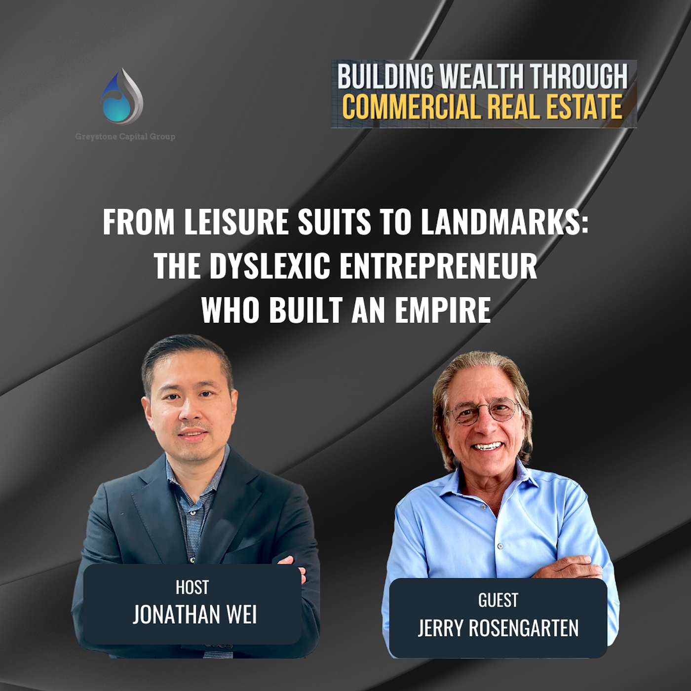 From Leisure Suits To Landmarks: The Dyslexic Entrepreneur Who Built An Empire From Leisure Suits To Landmarks: The Dyslexic Entrepreneur Who Built An Empire
