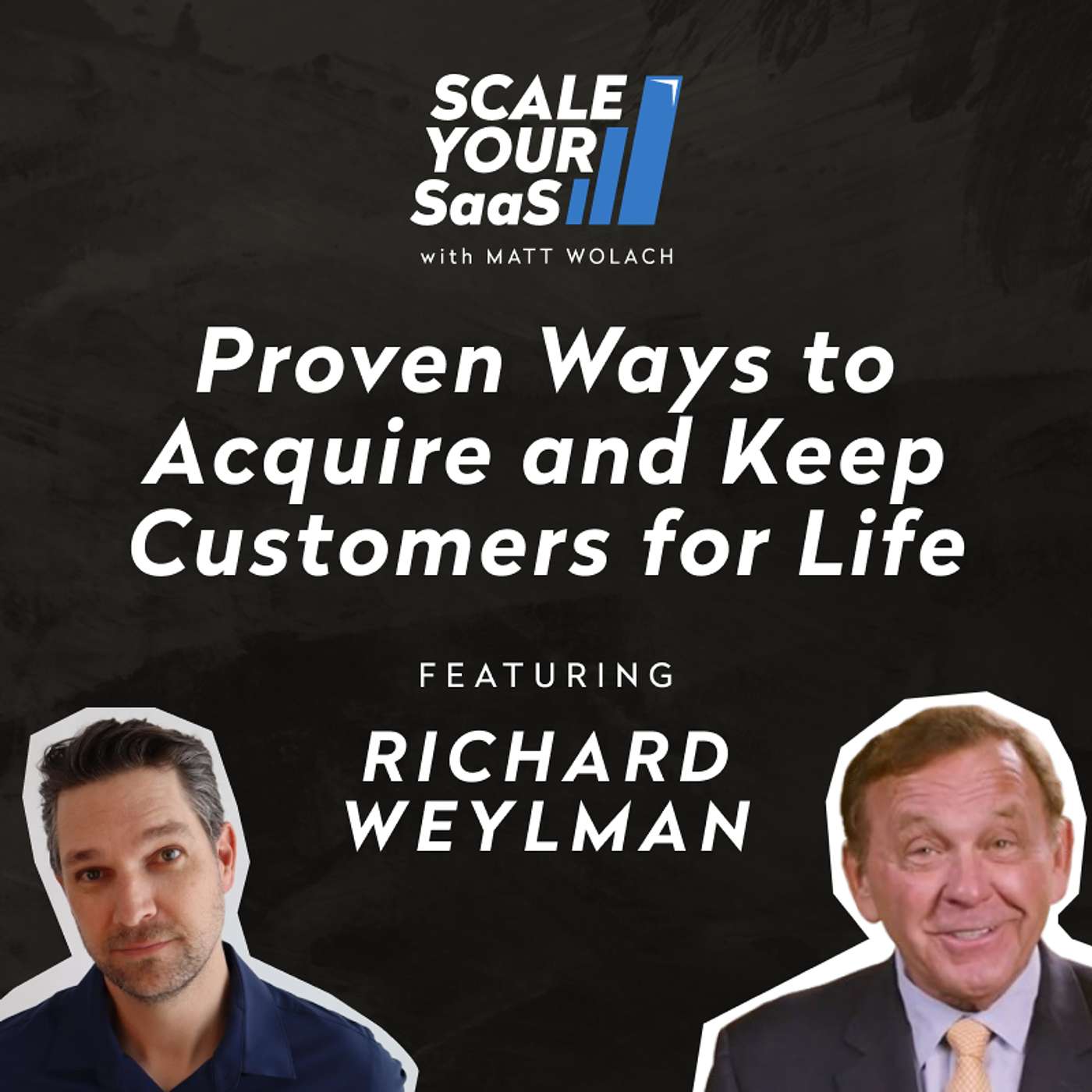 315: Proven Ways to Acquire and Keep Customers for Life - with Richard Weylman