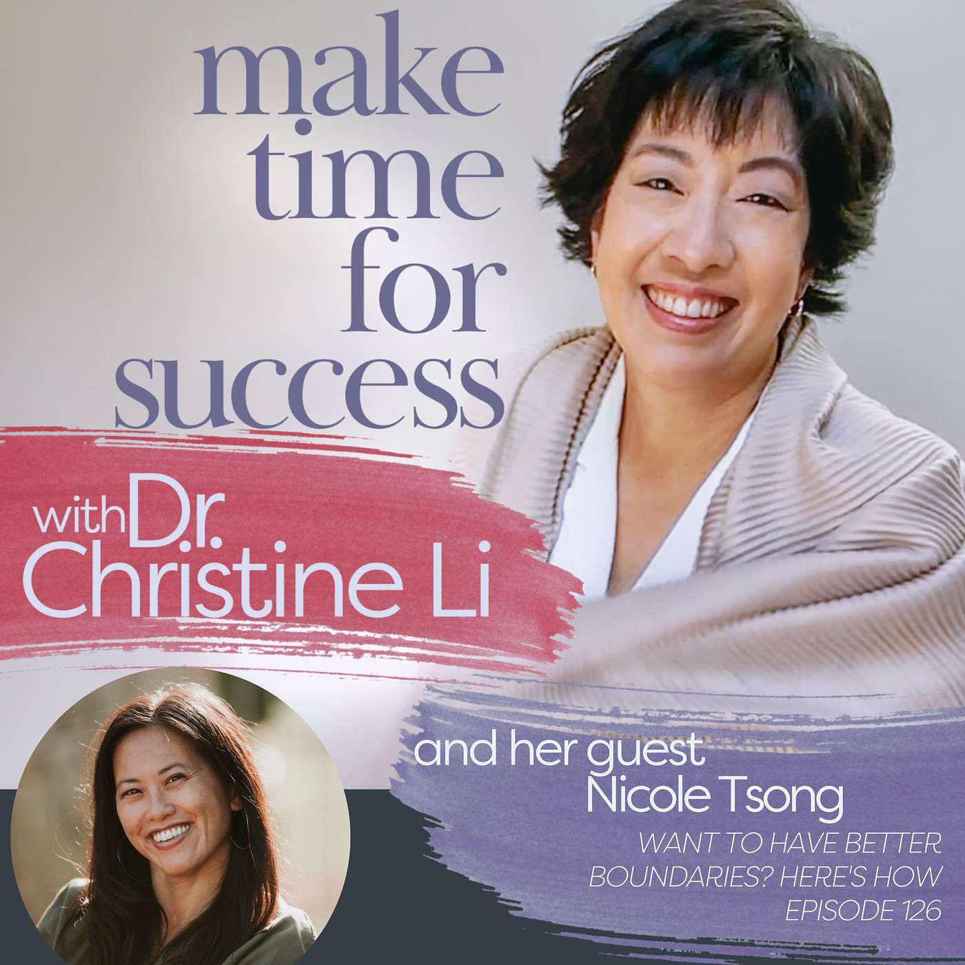 Make Time for Success with Dr. Christine Li