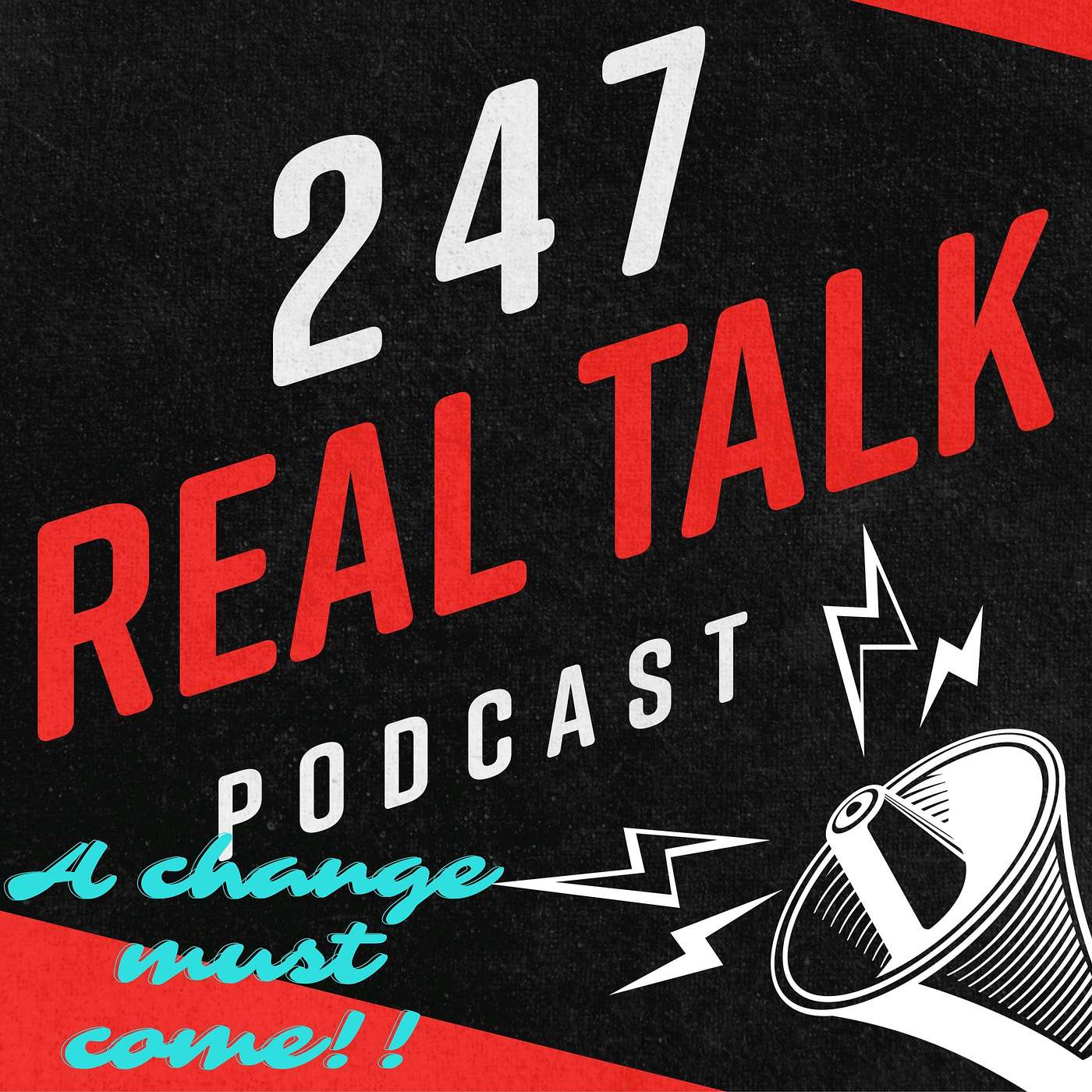 247 Real Talk