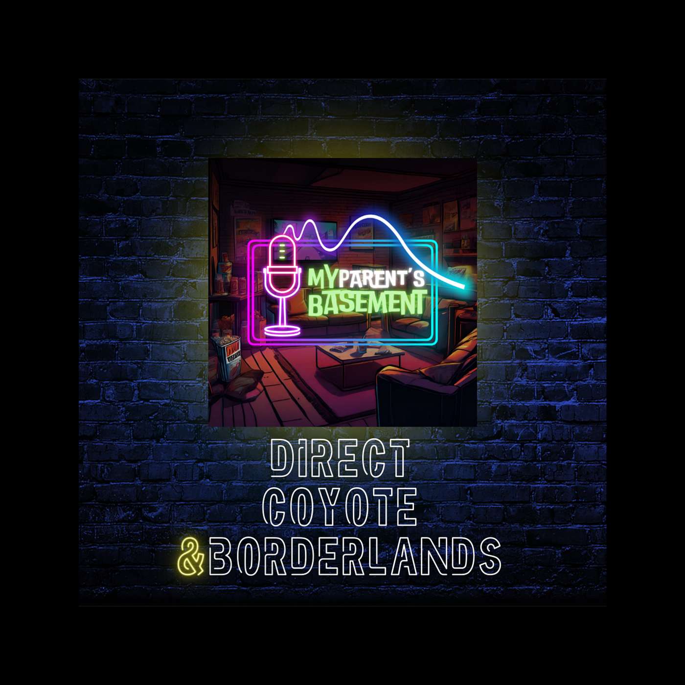 Direct, Coyote & Borderlands episode artwork