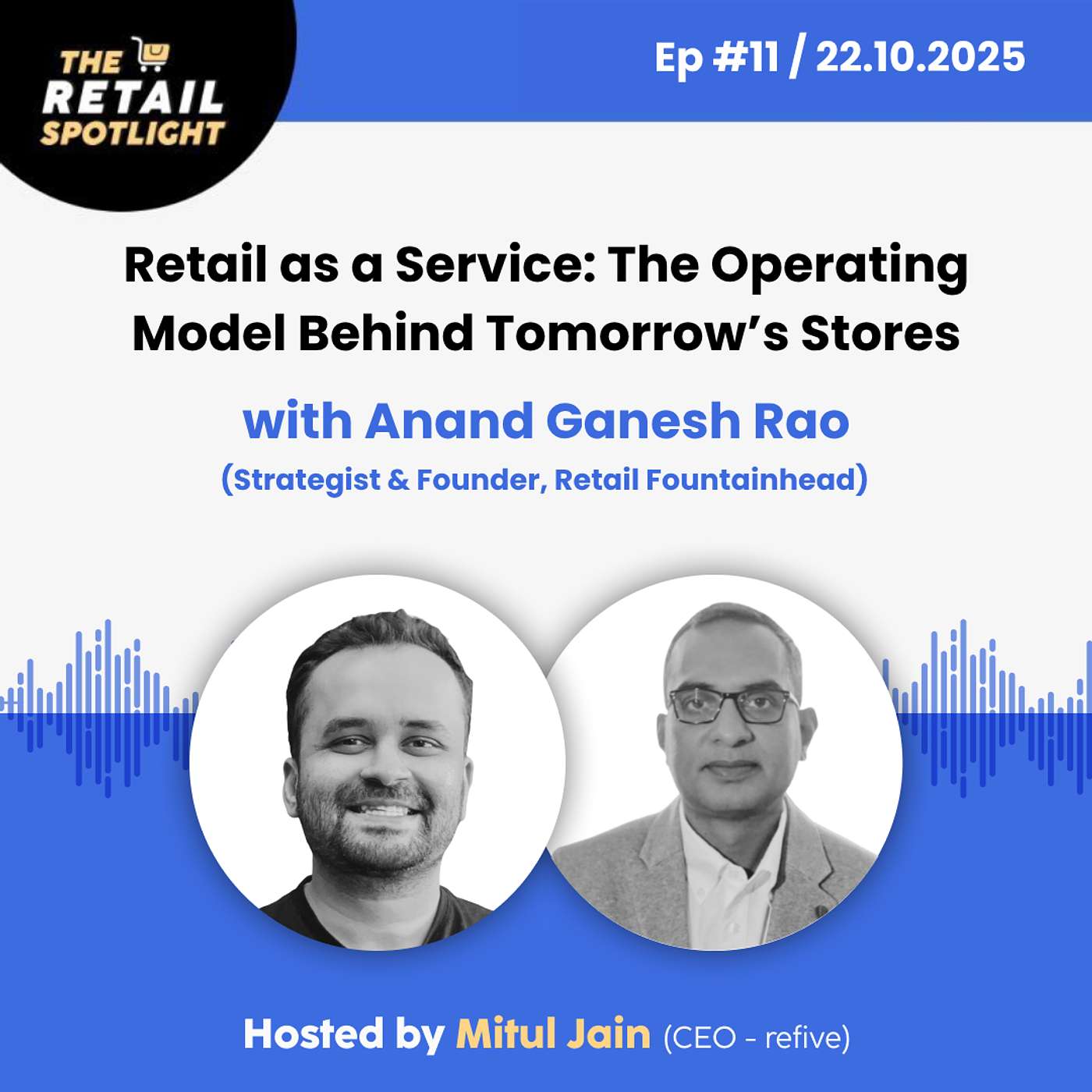 Anand Rao, Ex-General Manager @ Sharaf DG | 🎙️ Retail as a Service: The Operating Model Behind Tomorrow’s Stores