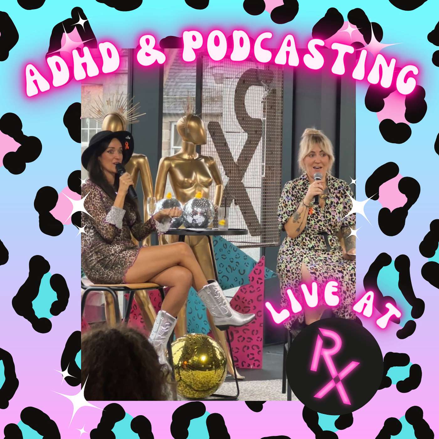 ADHD & Podcasting LIVE @RX