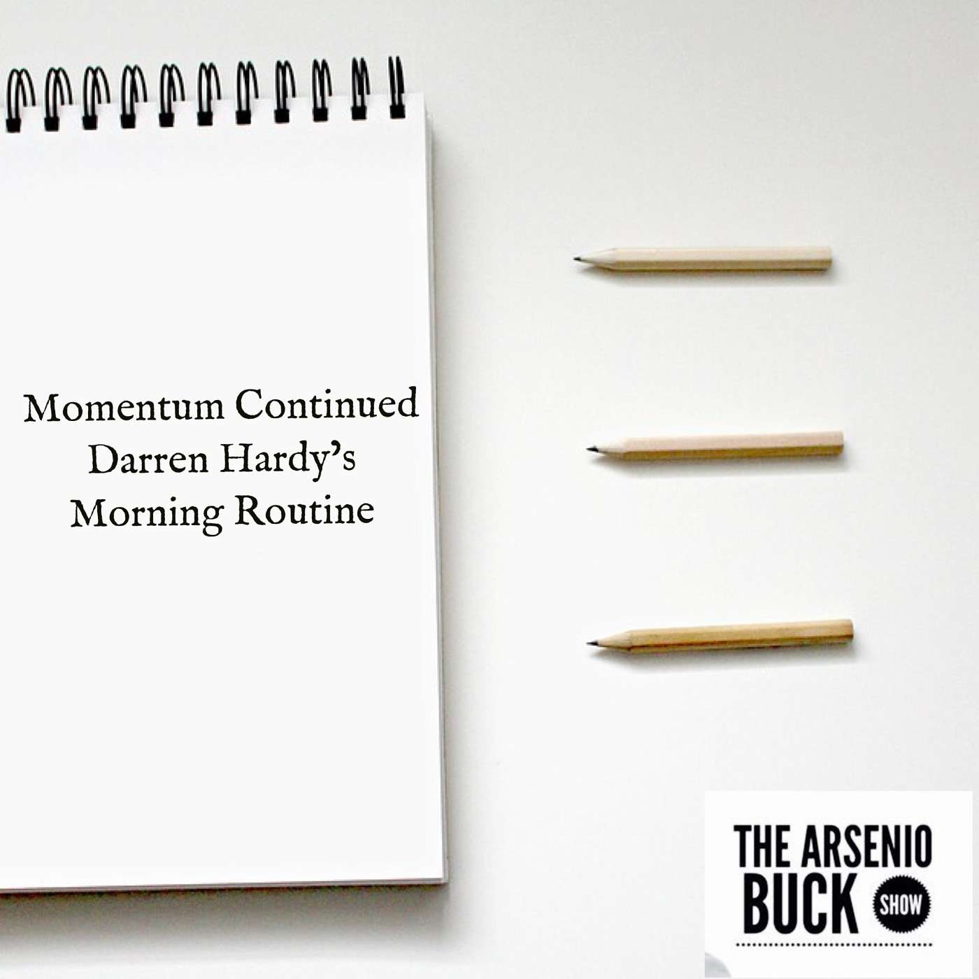 Momentum Continued: Darren Hardy's Morning Routine