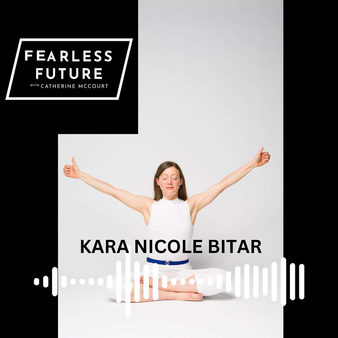 Fearless Future w/ Catherine McCourt