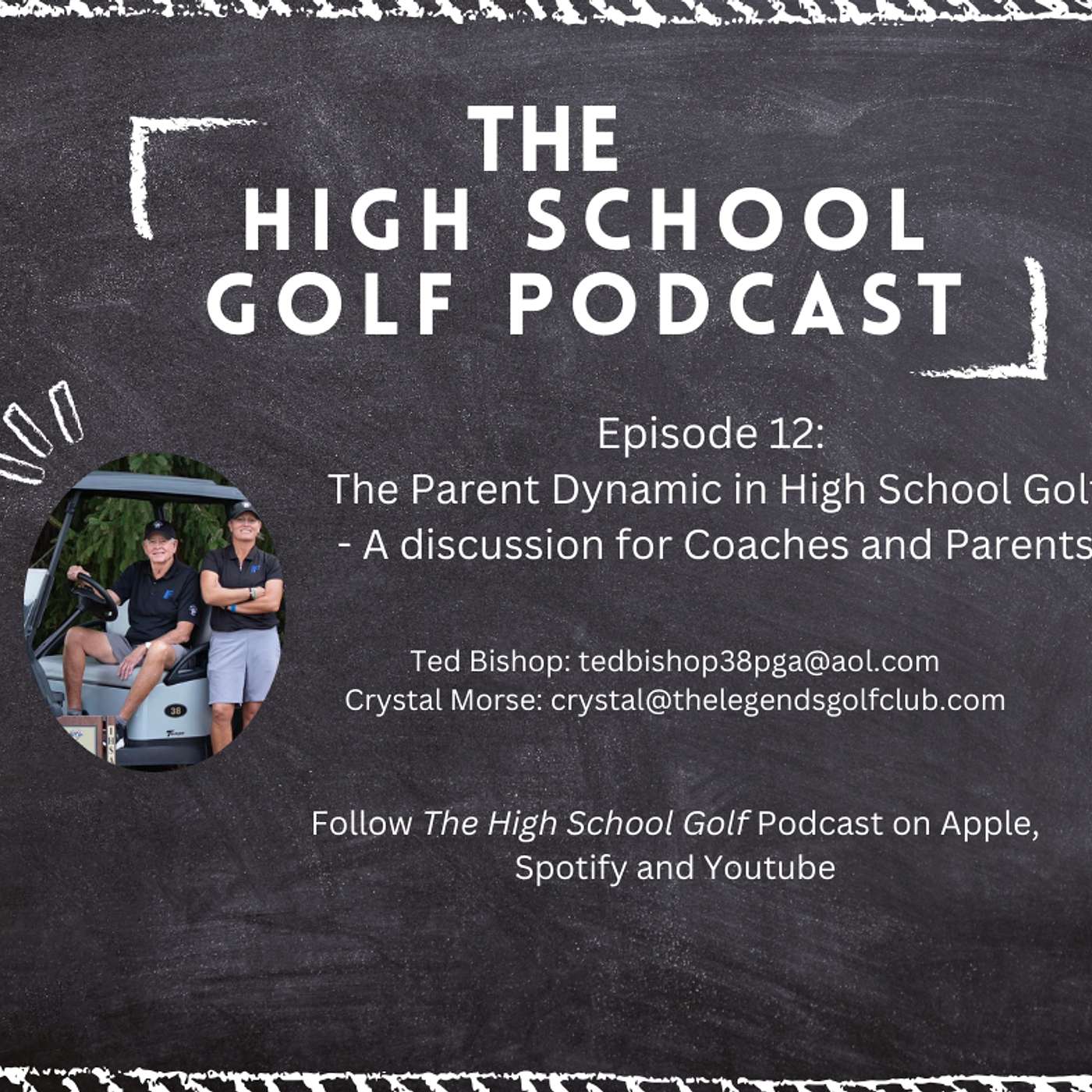 Episode 12: The Parent Dynamic in High School Golf - A discussion for Coaches and Parents