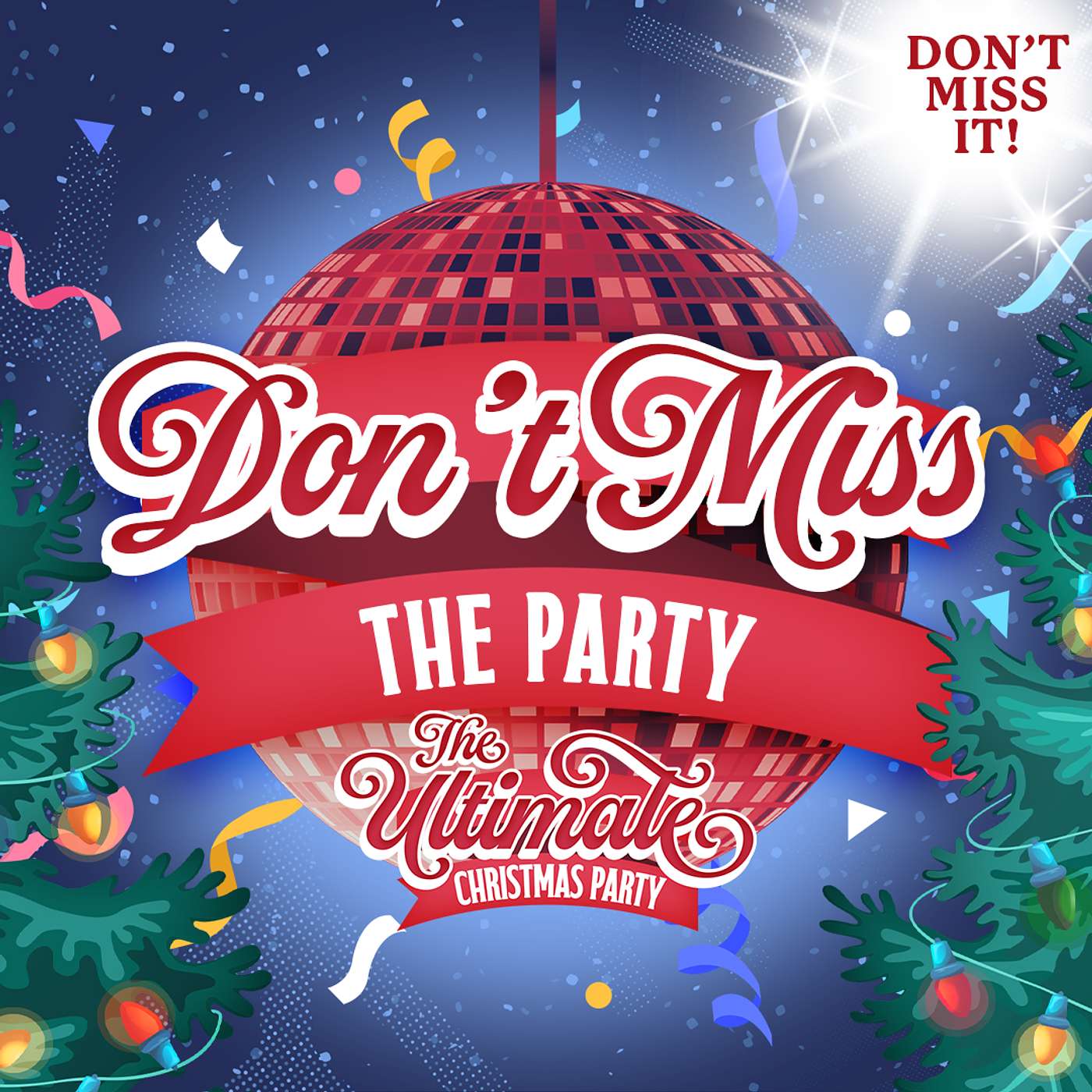 The Ultimate Christmas Party: Don't Miss The Party