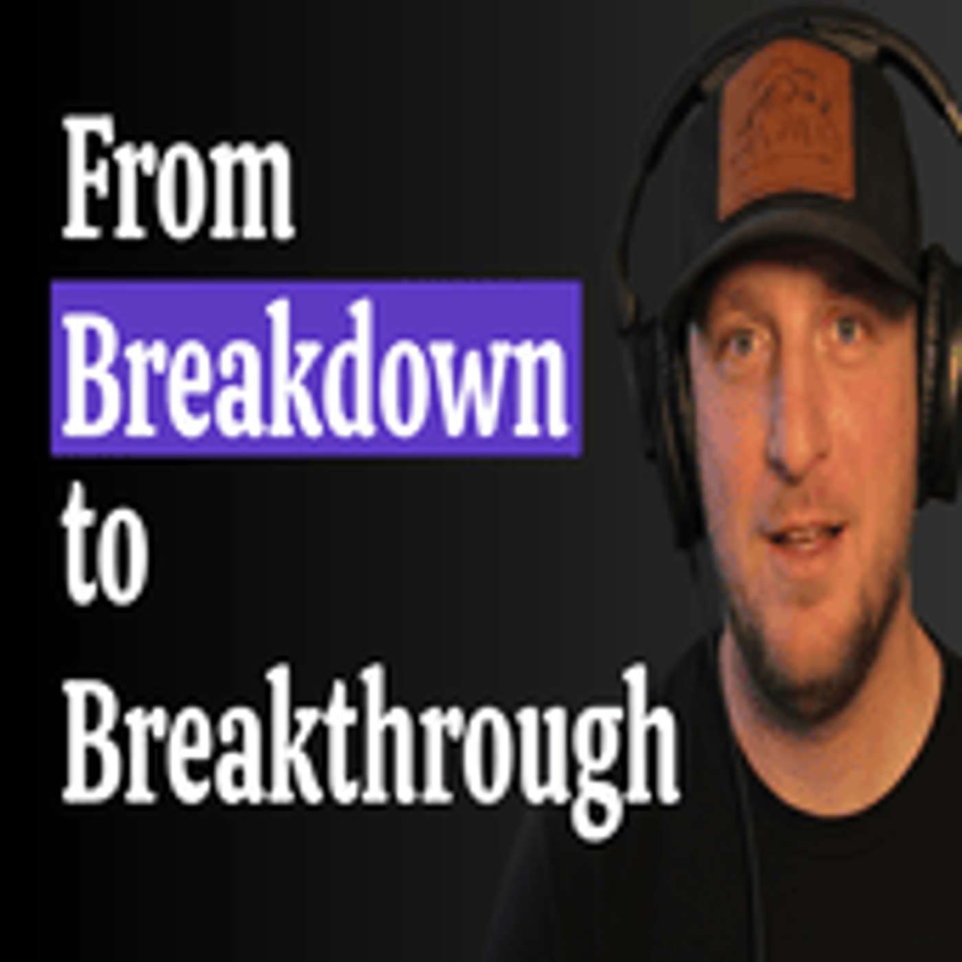 The Viewfinder Sessions | S1:E1 | From Breakdown to Breakthrough episode artwork