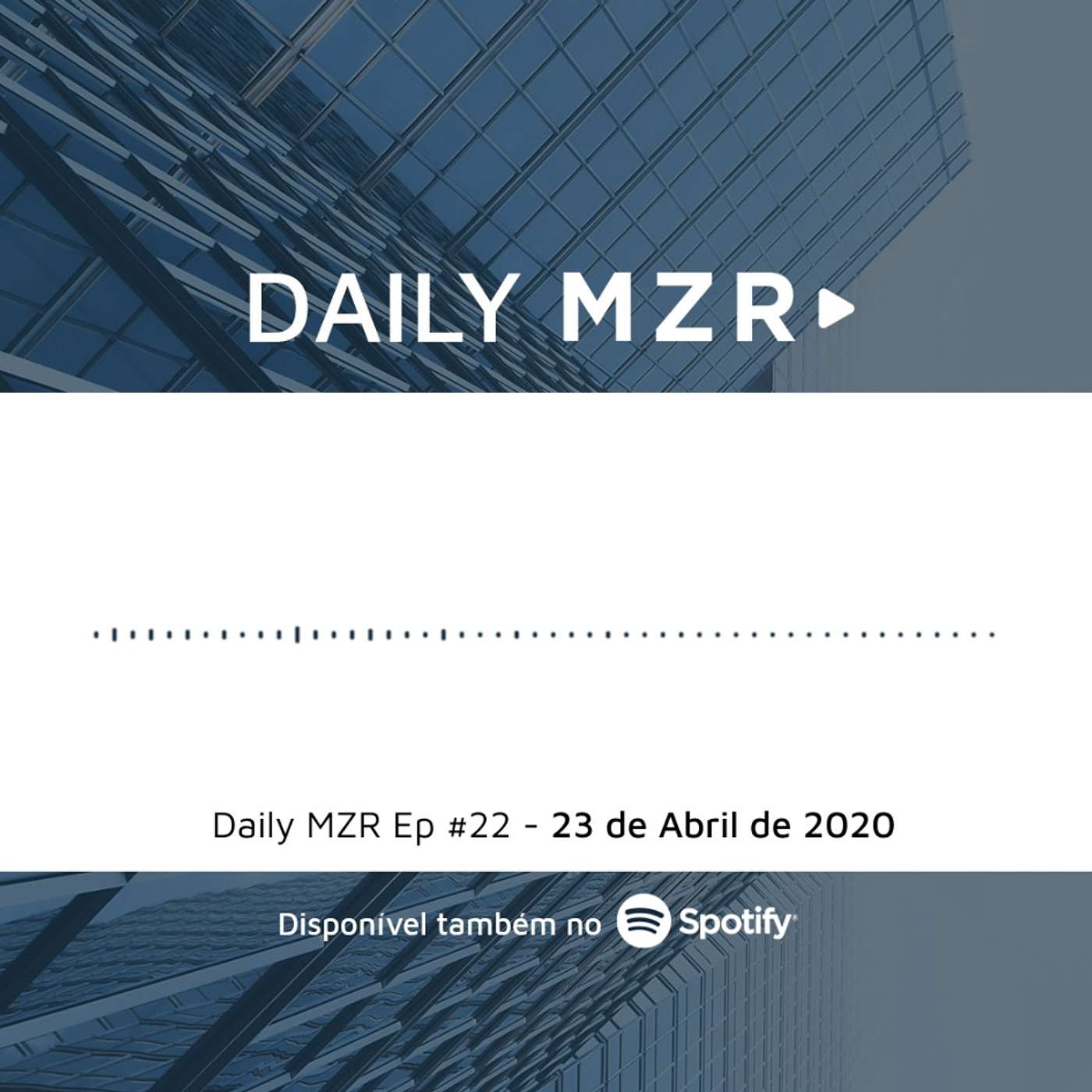 Daily MZR #22 | 23 de Abril de 2020 episode artwork