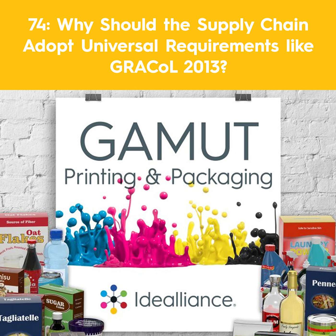 GAMUT: Idealliance Printing & Packaging Podcast