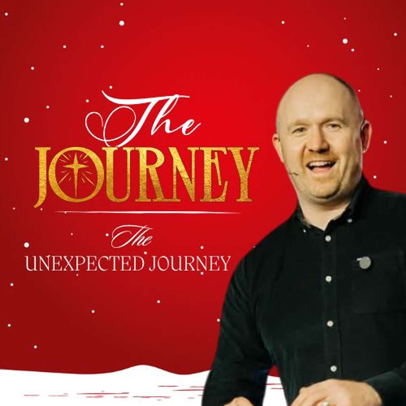 The Journey Part 2/3 Pastor Andy Rattenbury 'The Unexpected Journey' episode artwork