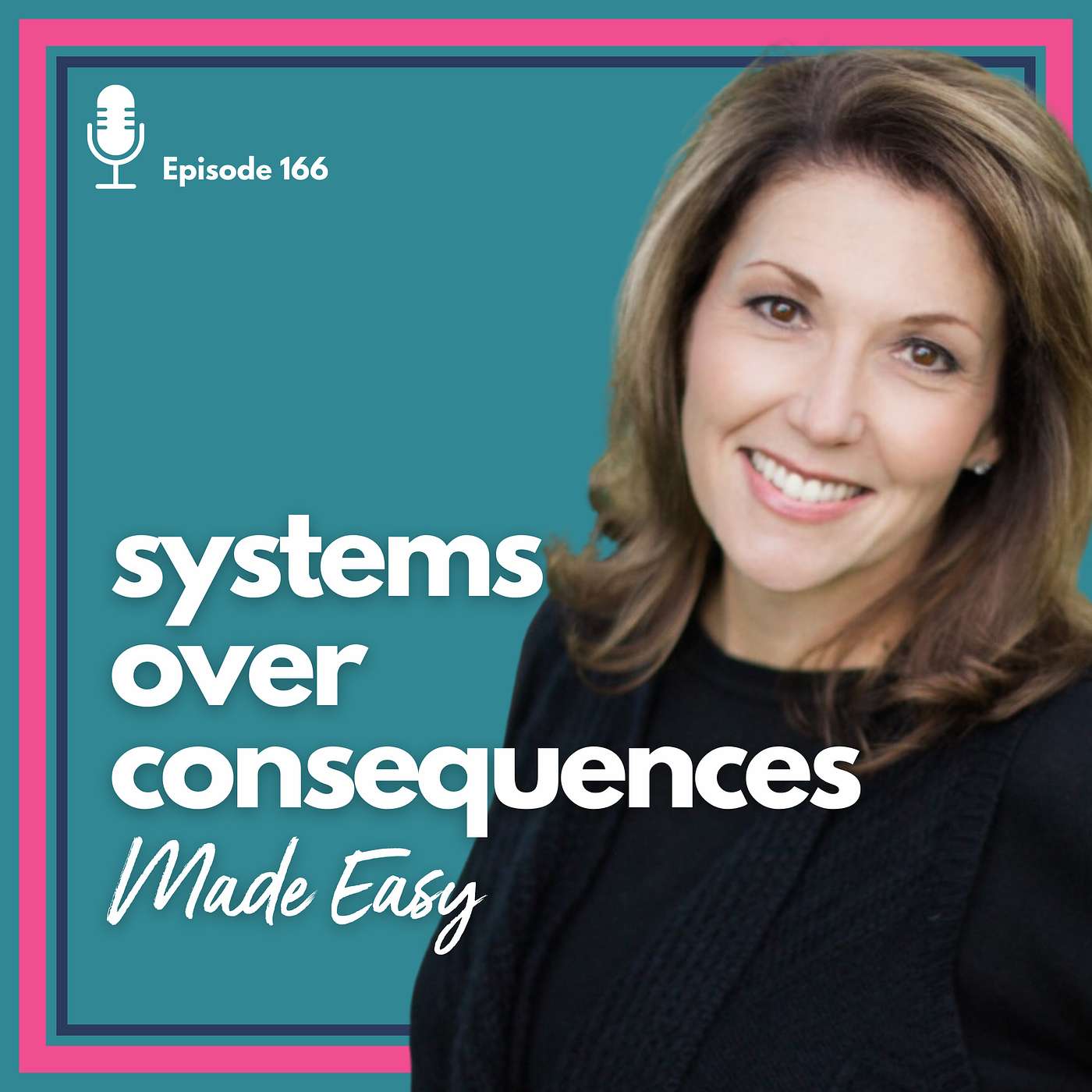 EP 166: Revolutionizing Salon Leadership: The Power of Systems Over Consequences