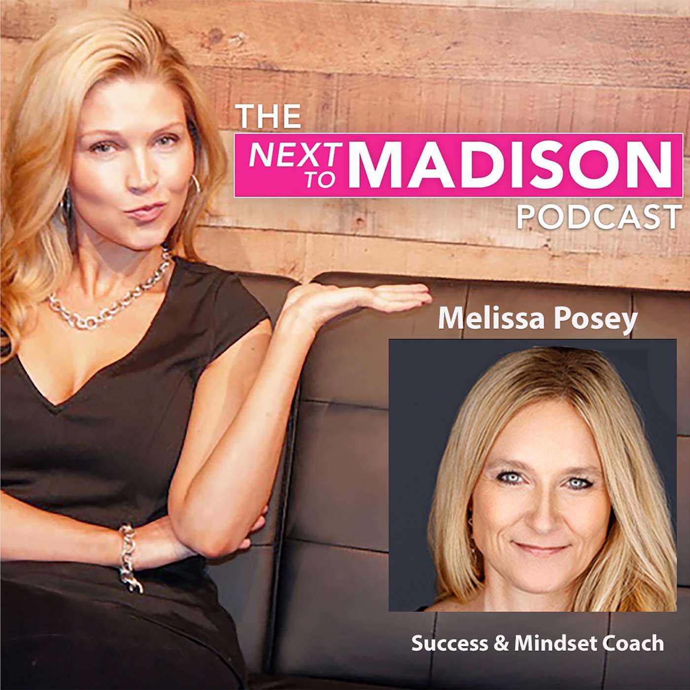 Unlocking Success: Paradigms, Self-Image, & Power Dressing w/ Success Coach Melissa Posey