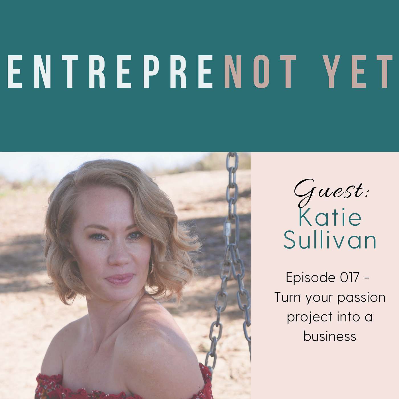 EntrepreNot Yet