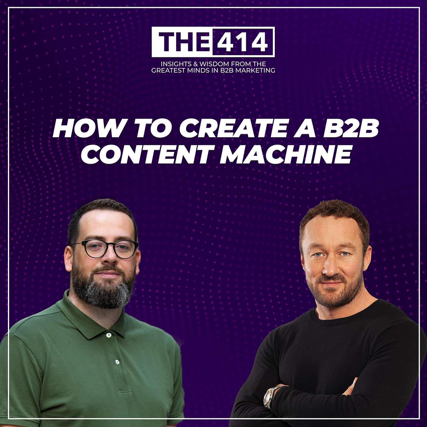 THE 414 - B2B Marketing Podcast