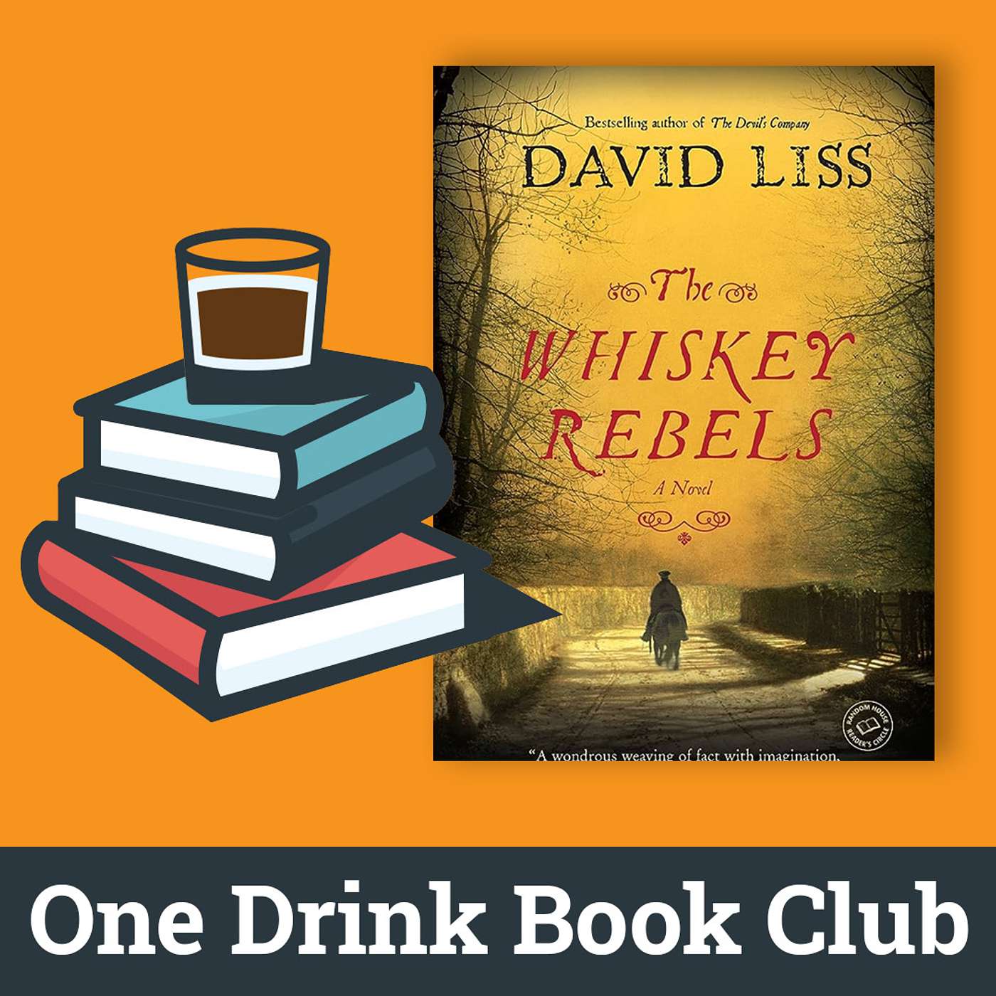 One Drink Book Club | The Whiskey Rebels by David Liss