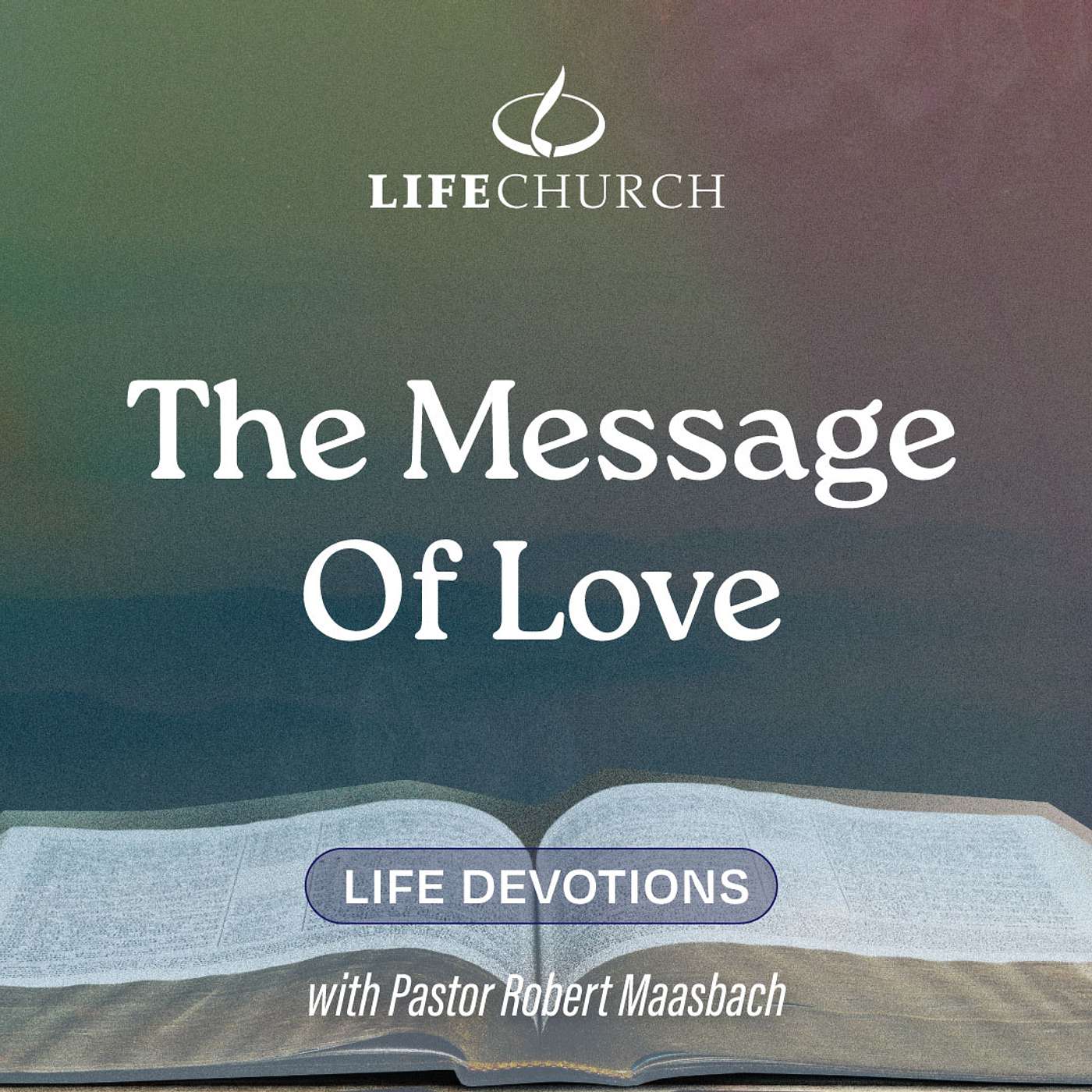 The Message Of Love - 16.5.24