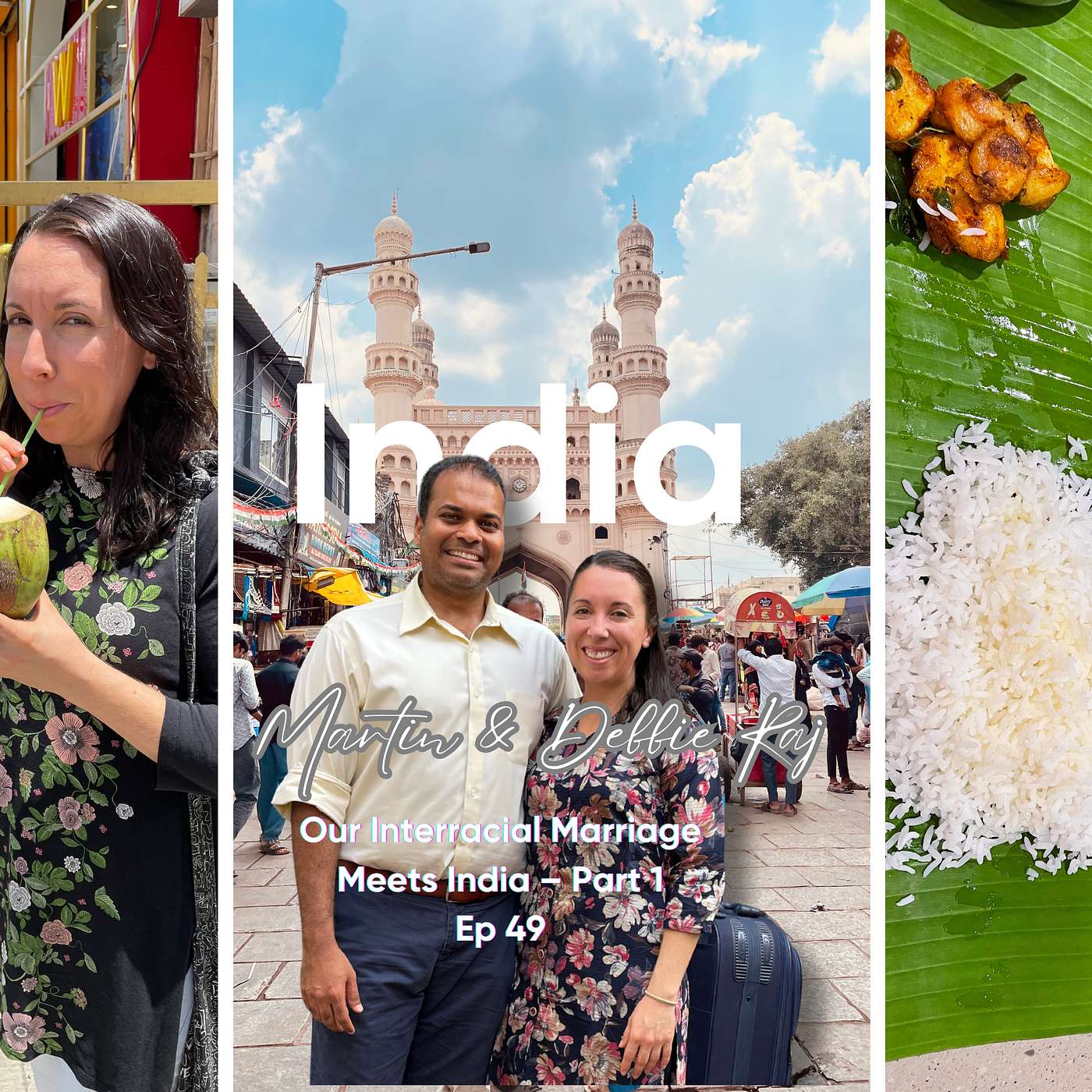 Our Interracial Marriage Meets India (Part 1) - Ep 49