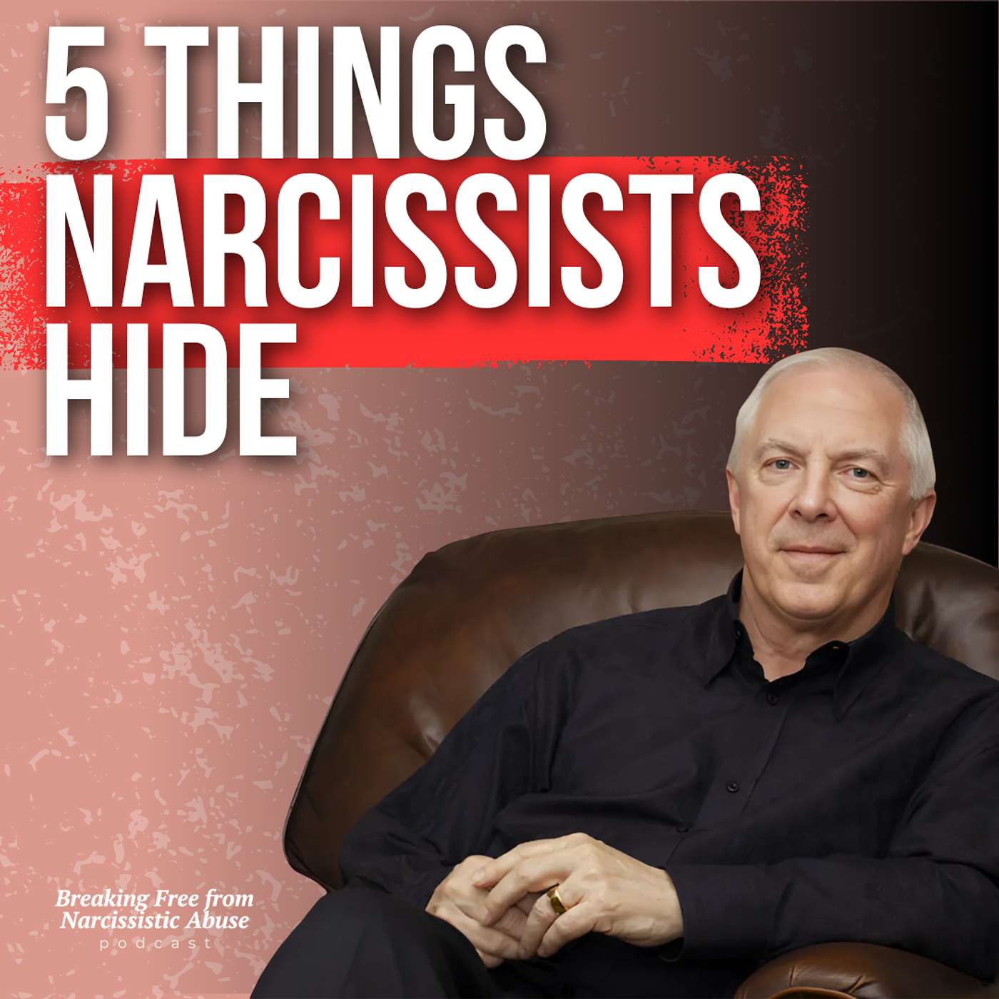 Why Don't Narcissists Feel Regret? And 4 Other Questions You Need Answered, Featuring Dr. Les Carter