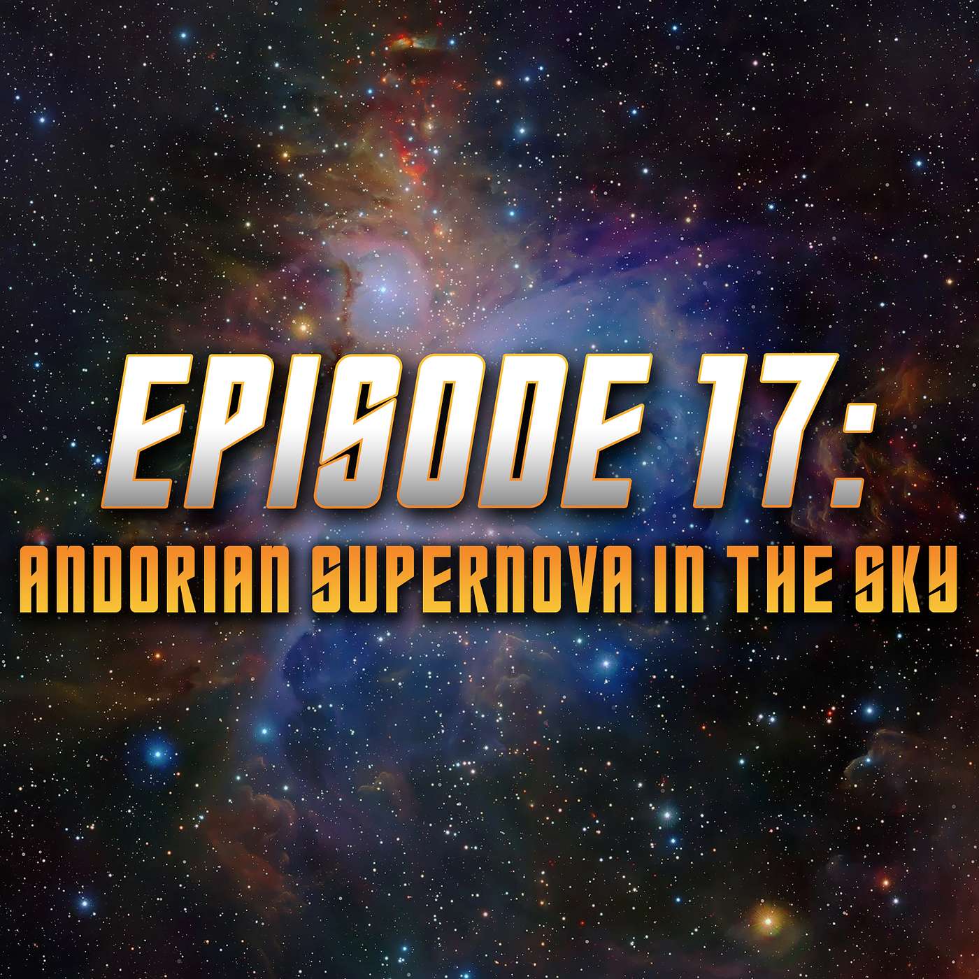 Andorian Supernova in the Sky w/ Special Guests Noah Averbach-Katz & James Swallow