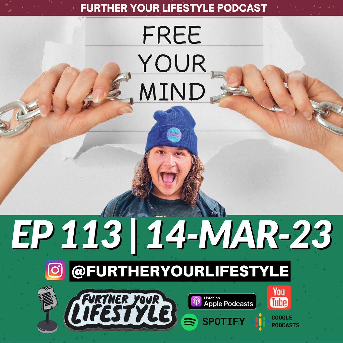 EP. 113 - Break Free from Limited Thinking and Beliefs... | Further Your Lifestyle Podcast