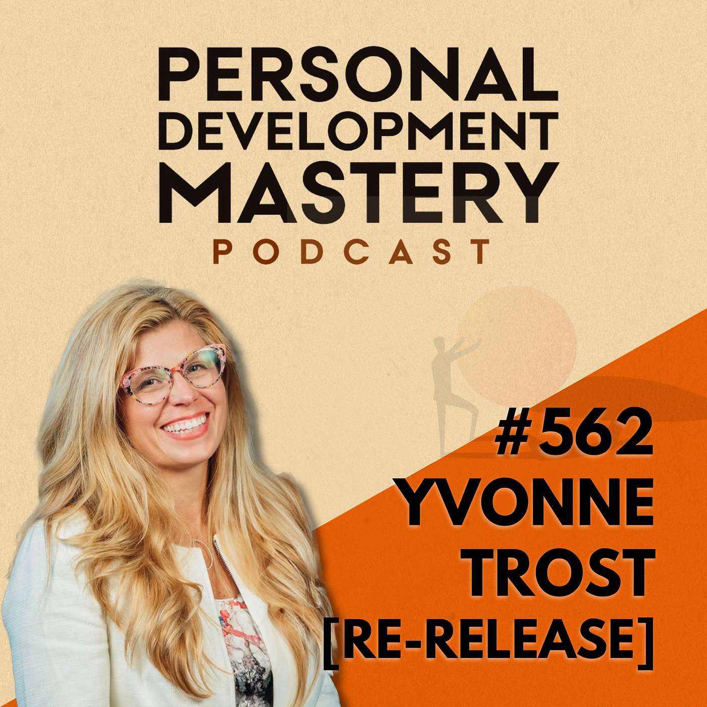 How to Leave a Career That Looks Successful but Feels Wrong, with Yvonne Trost [re-release] | #562