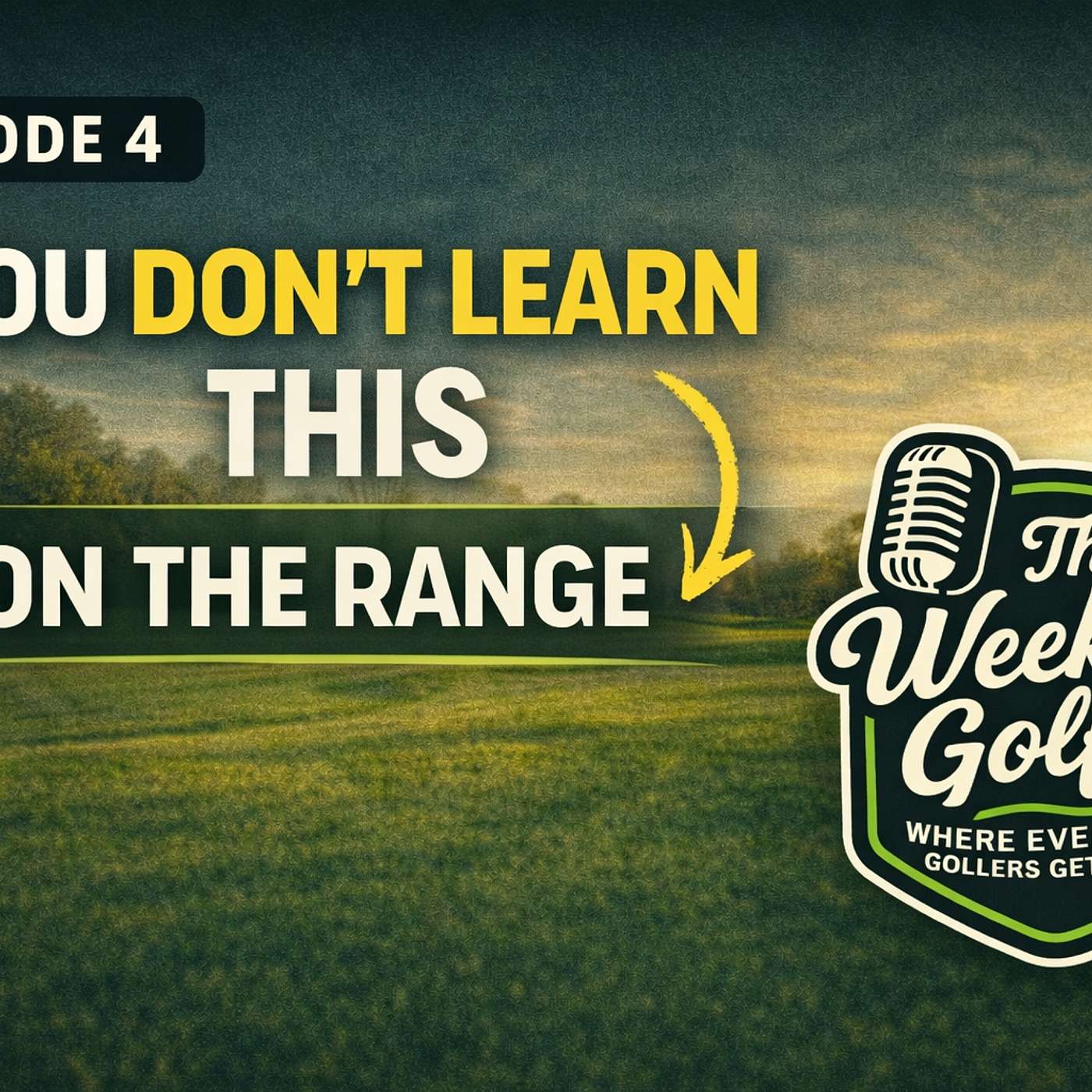 You Don't Learn This on the Range episode artwork